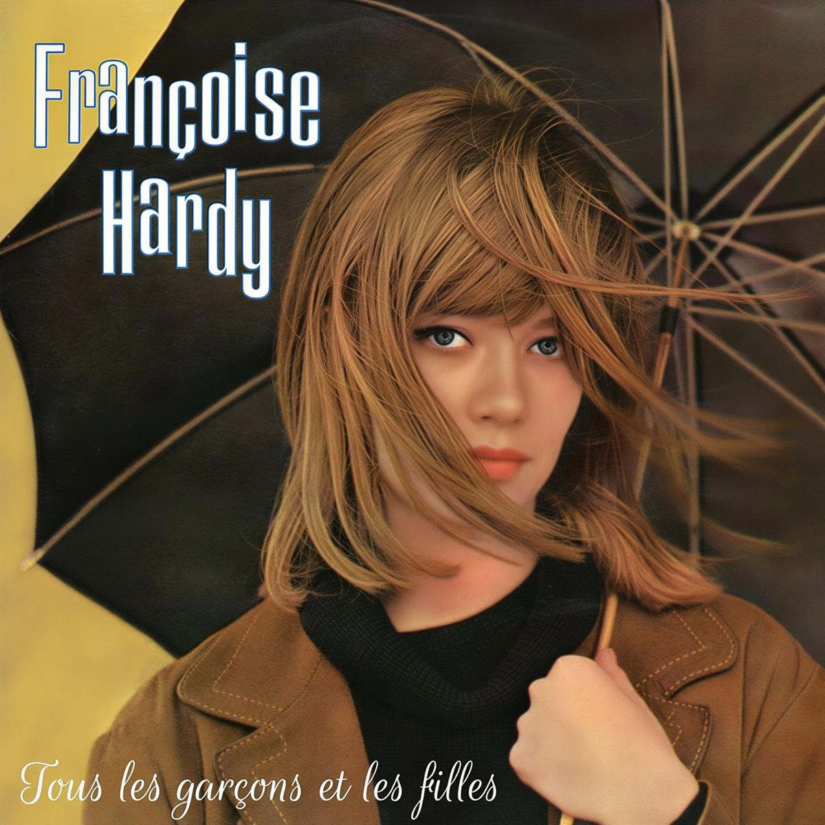 Françoise Hardy - Tous Les Garçons Et Les Filles
