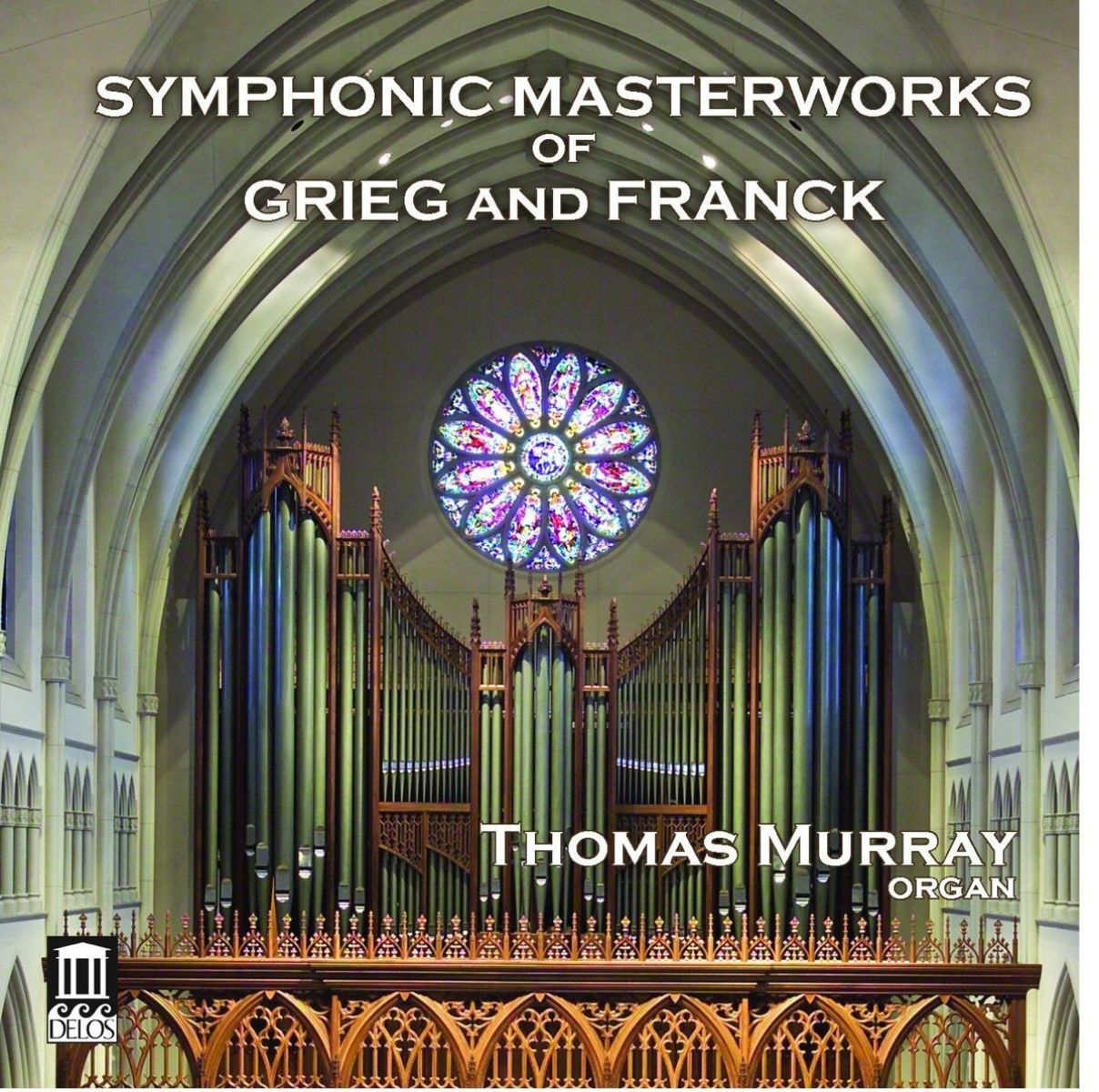 Afbeelding van Thomas Murray - Symphonic Masterworks of Grieg and Franck