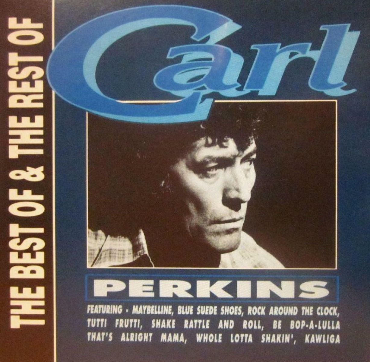 Carl Perkins - The Best Of & The Rest Of