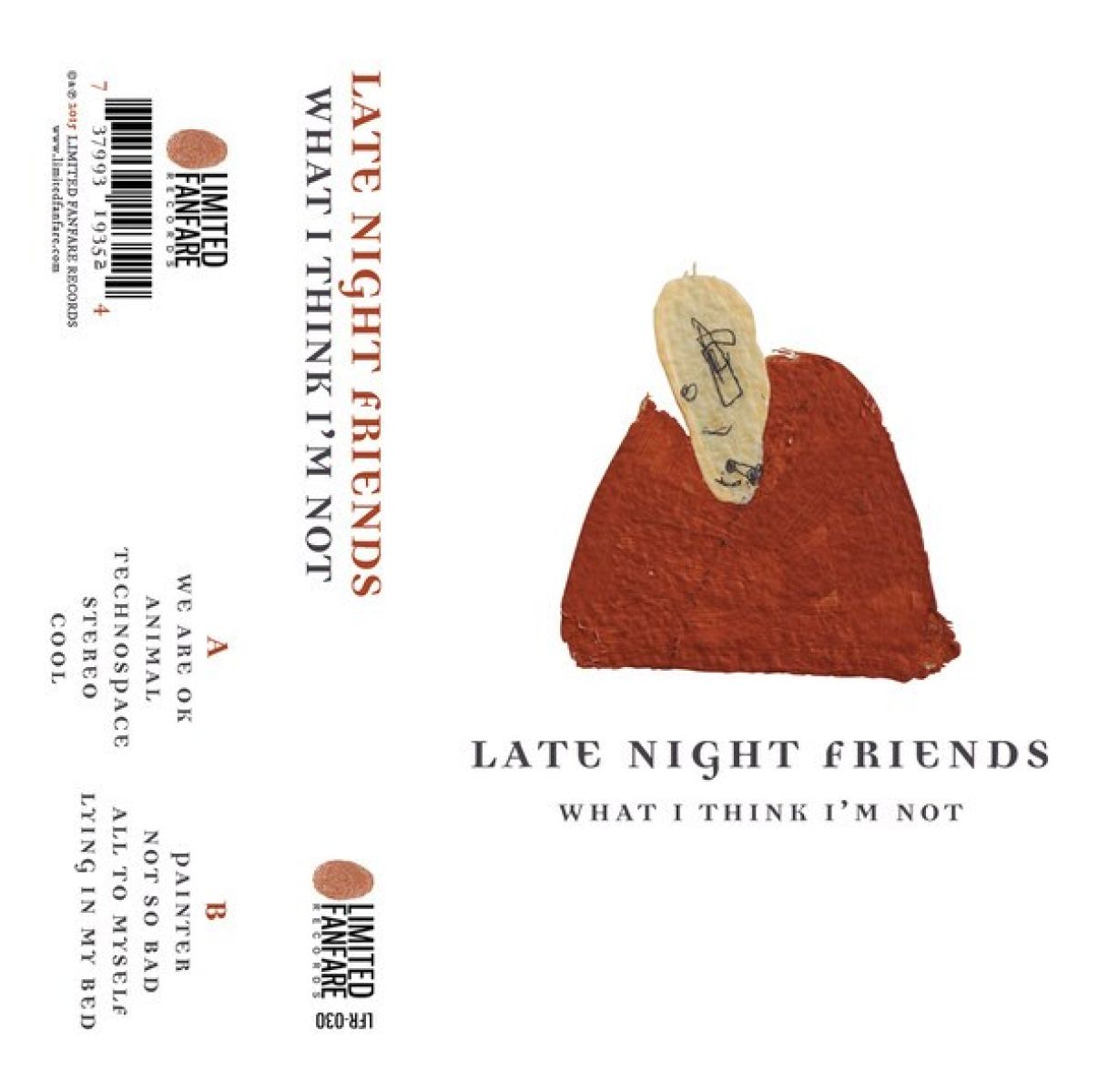 Late Night Friends - What I Think I'm Not