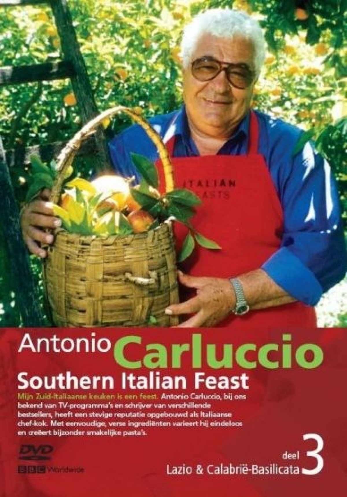Antonio Carluccio Southern Italian Feast 3 - Lazio & Calabrië - Basilicata
