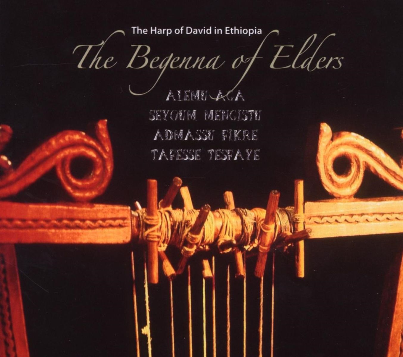 Alemu Aga, Seyoum Mengistu, Admassu Fikre, Tafesse Tesfaye - The Begenna Of Elders: The Harp Of David In Ethiopia