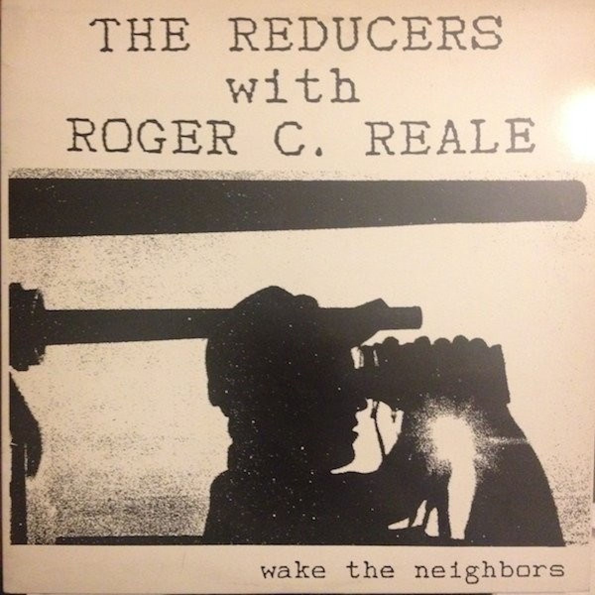 Afbeelding van Reducers & Roger C. Reale - Wake The Neighbors