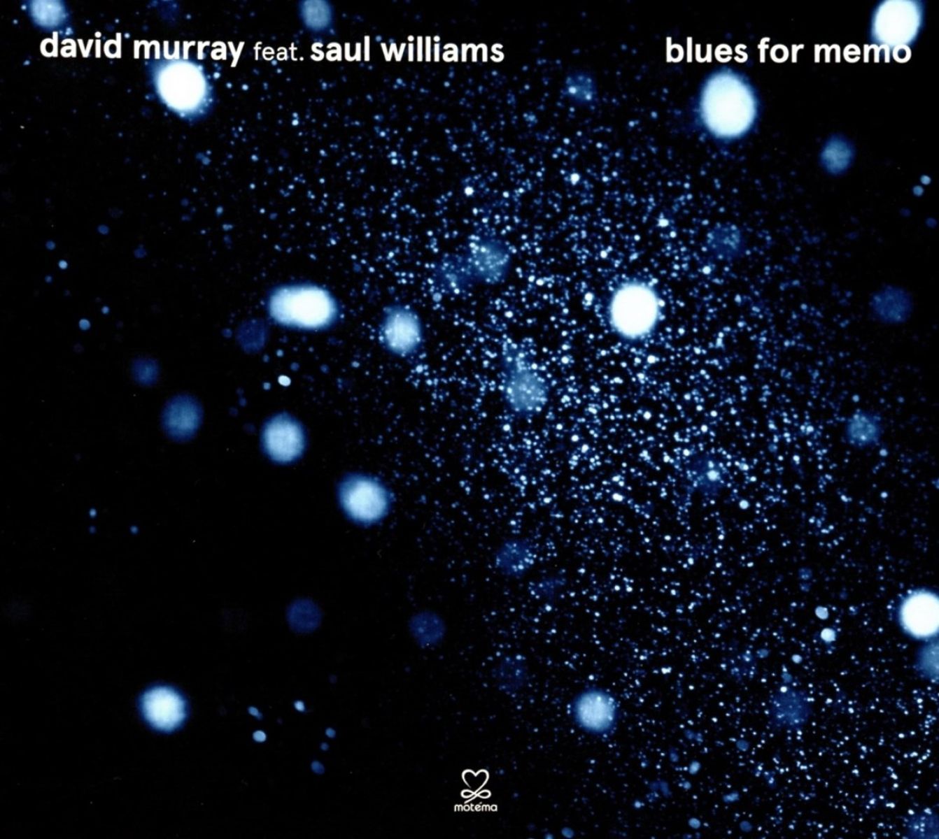 David Murray Feat. Saul Williams - Blues For Memo