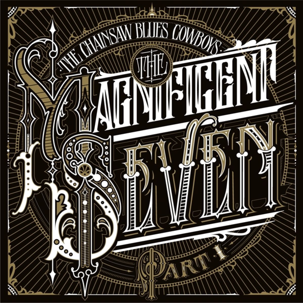 Afbeelding van The Chainsaw Blues Cowboys - The Magnificent Seven Part I