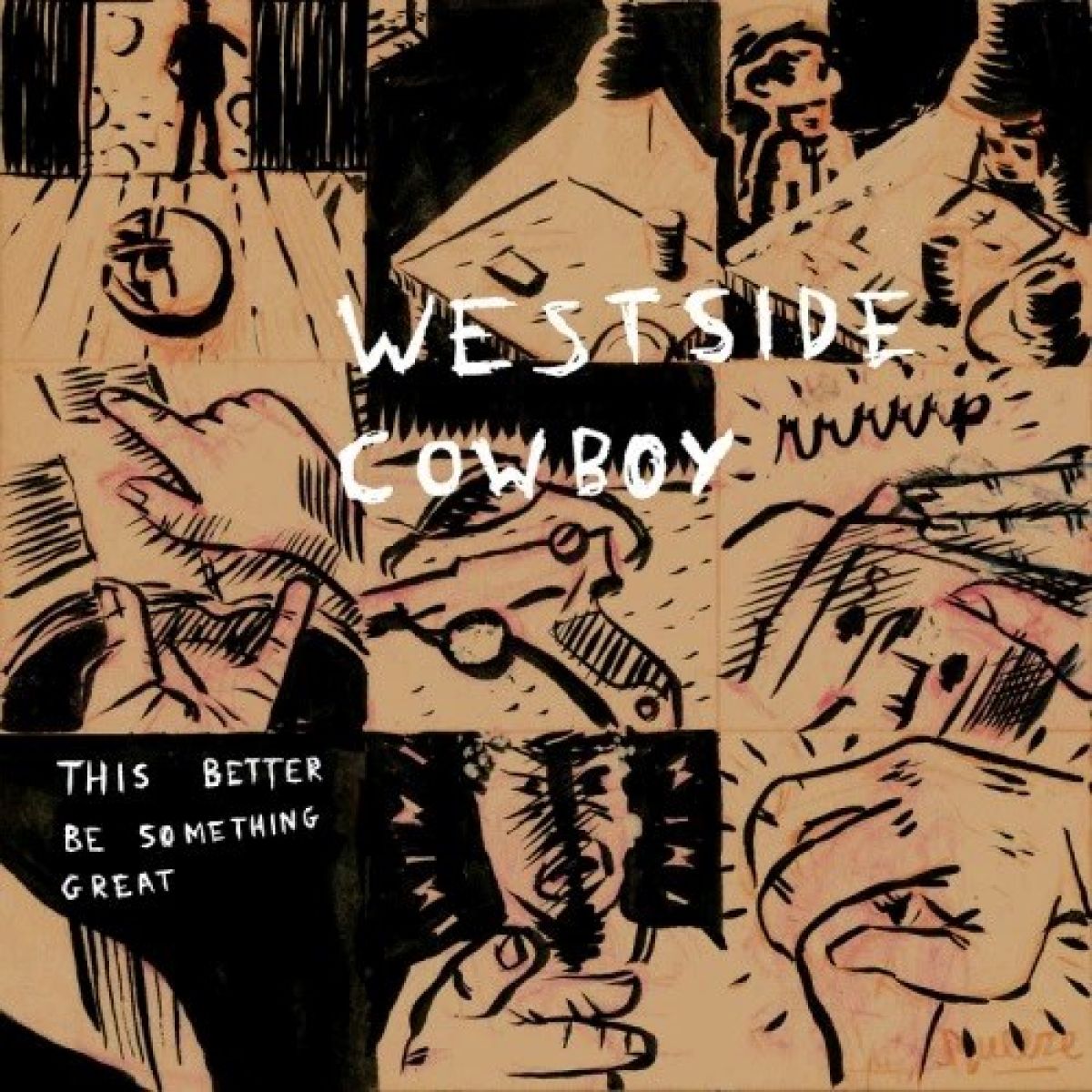 Afbeelding van Westside Cowboy - This Better Be Something Great