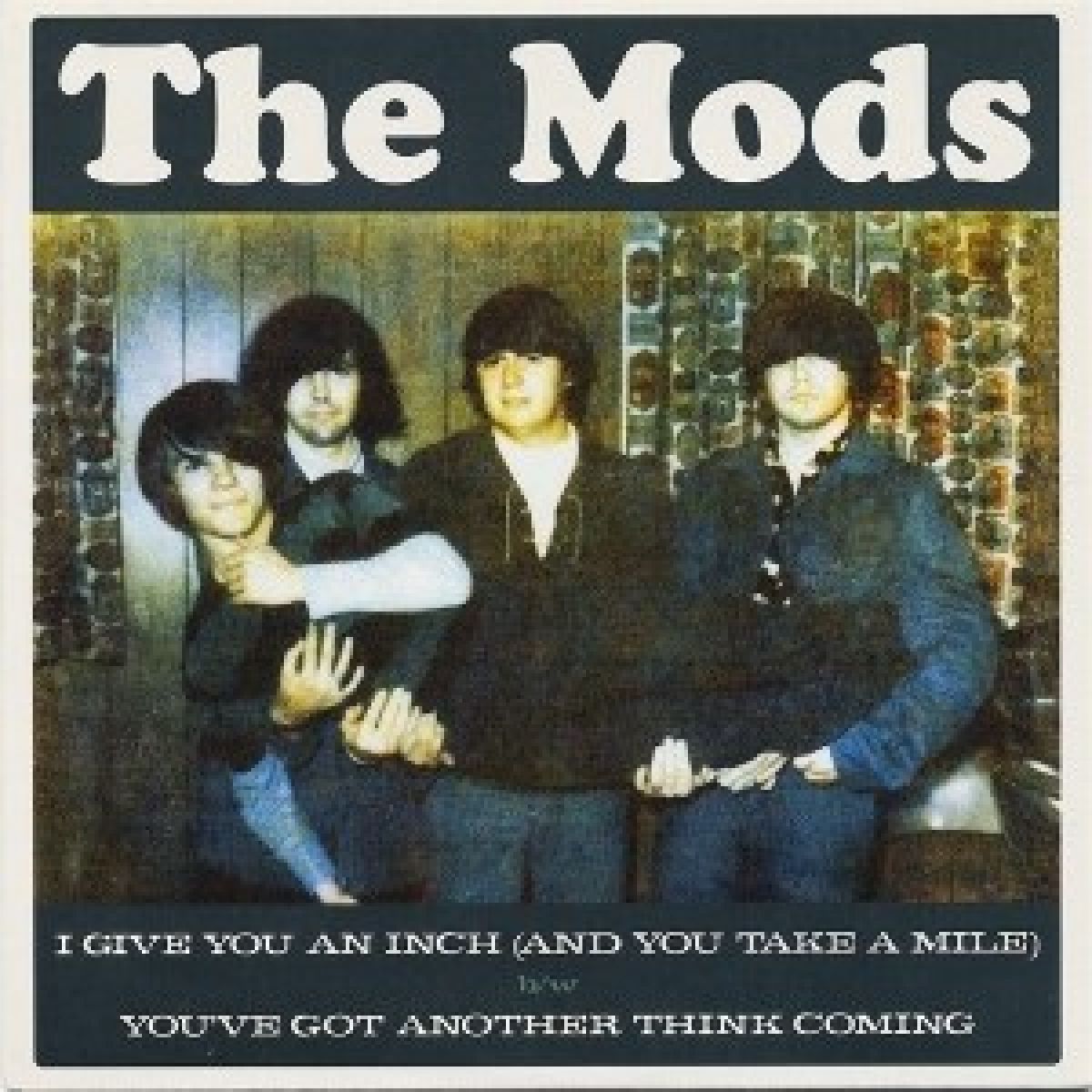 The Mods - I Give You An Inch