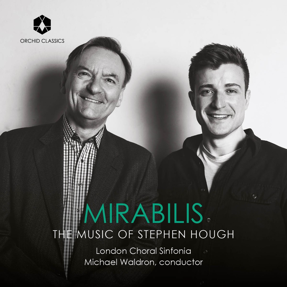 Afbeelding van James Orford, London Choral Sinfonia, Michael Waldron - Mirabilis: The Music Of Stephen Hough