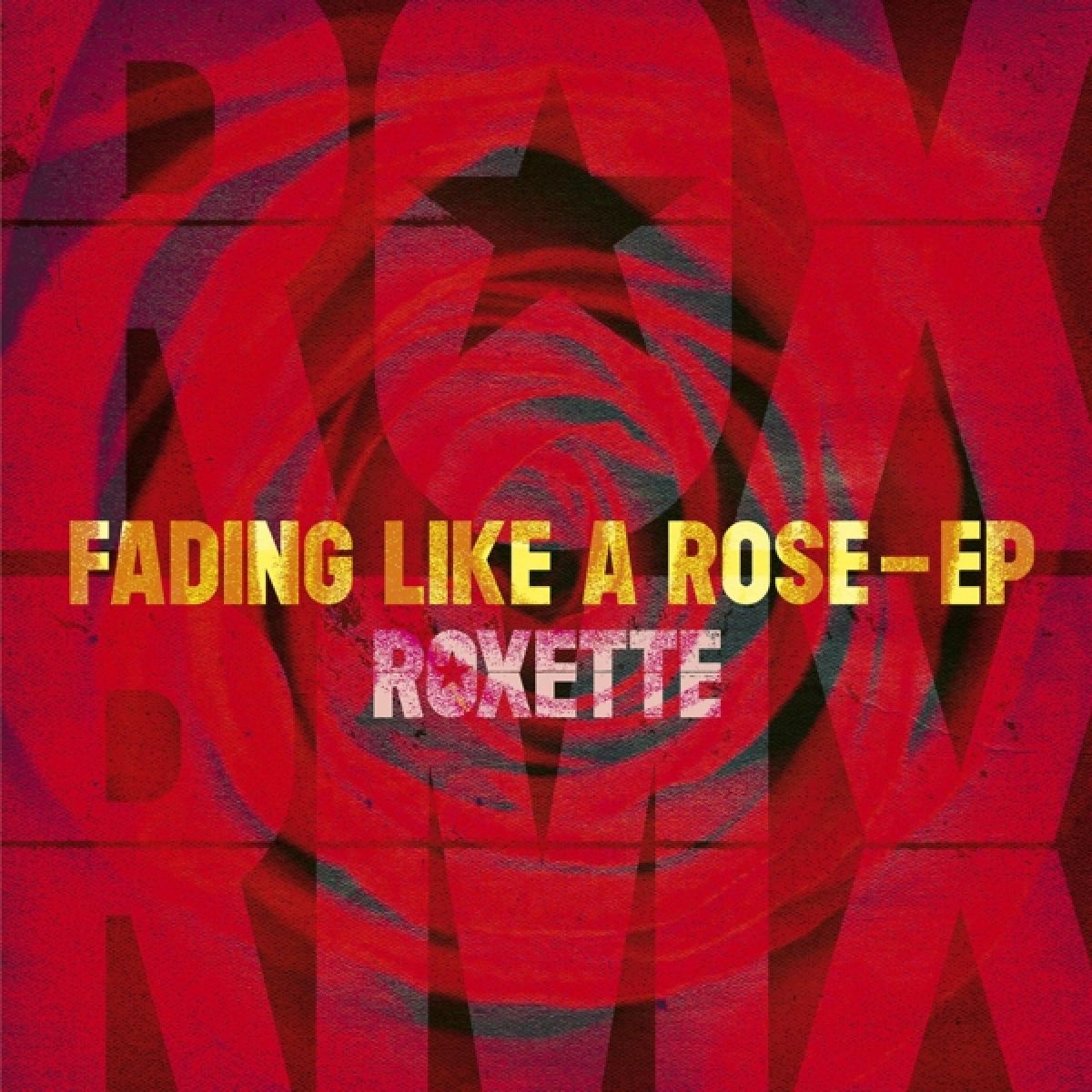 Afbeelding van Roxette - Fading Like A Rose