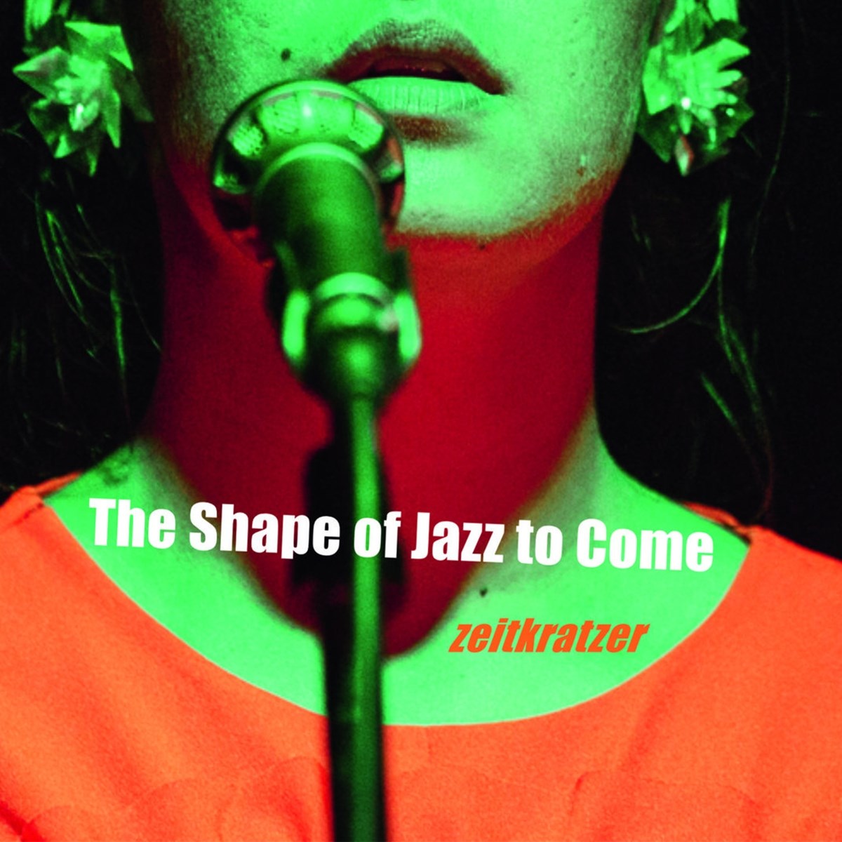 Afbeelding van Zeitkratzer & Mariam Wallentin - The Shape Of Jazz To Come
