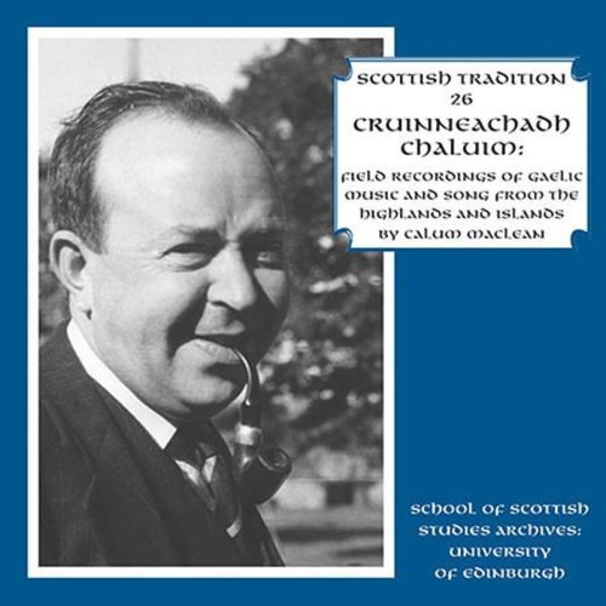 Afbeelding van Various Artists - Cruinneachadh Chaluim: Field Recordings Of Gaelic Music And Song From The Highlands And Islands By Calum MacLean