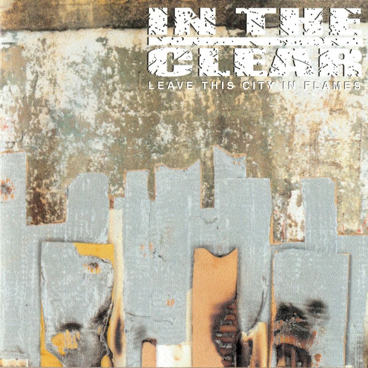 Afbeelding van In The Clear - Leave This City In Flames