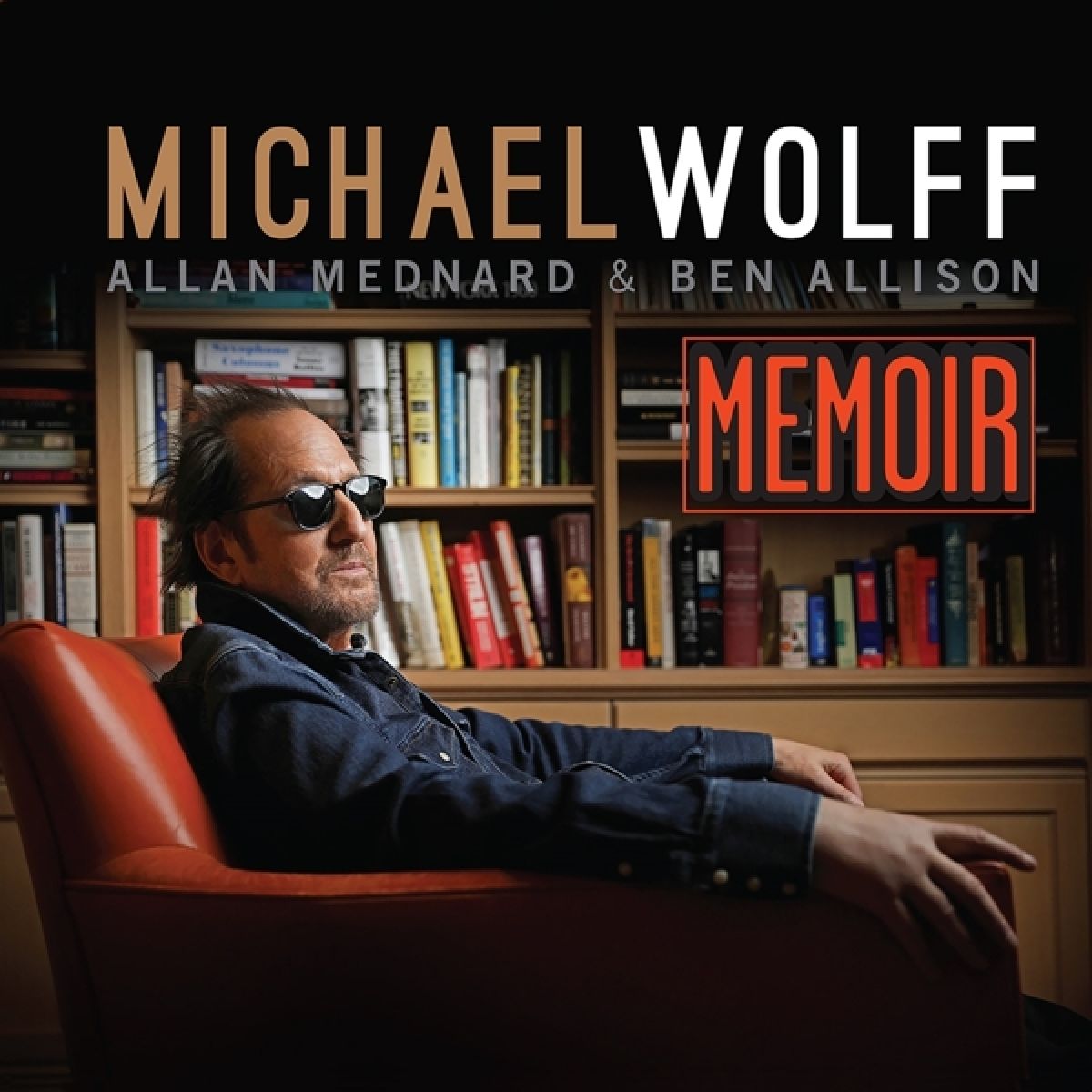 Afbeelding van Michael Wolff, Allan Mednard & Ben Allison - Memoir