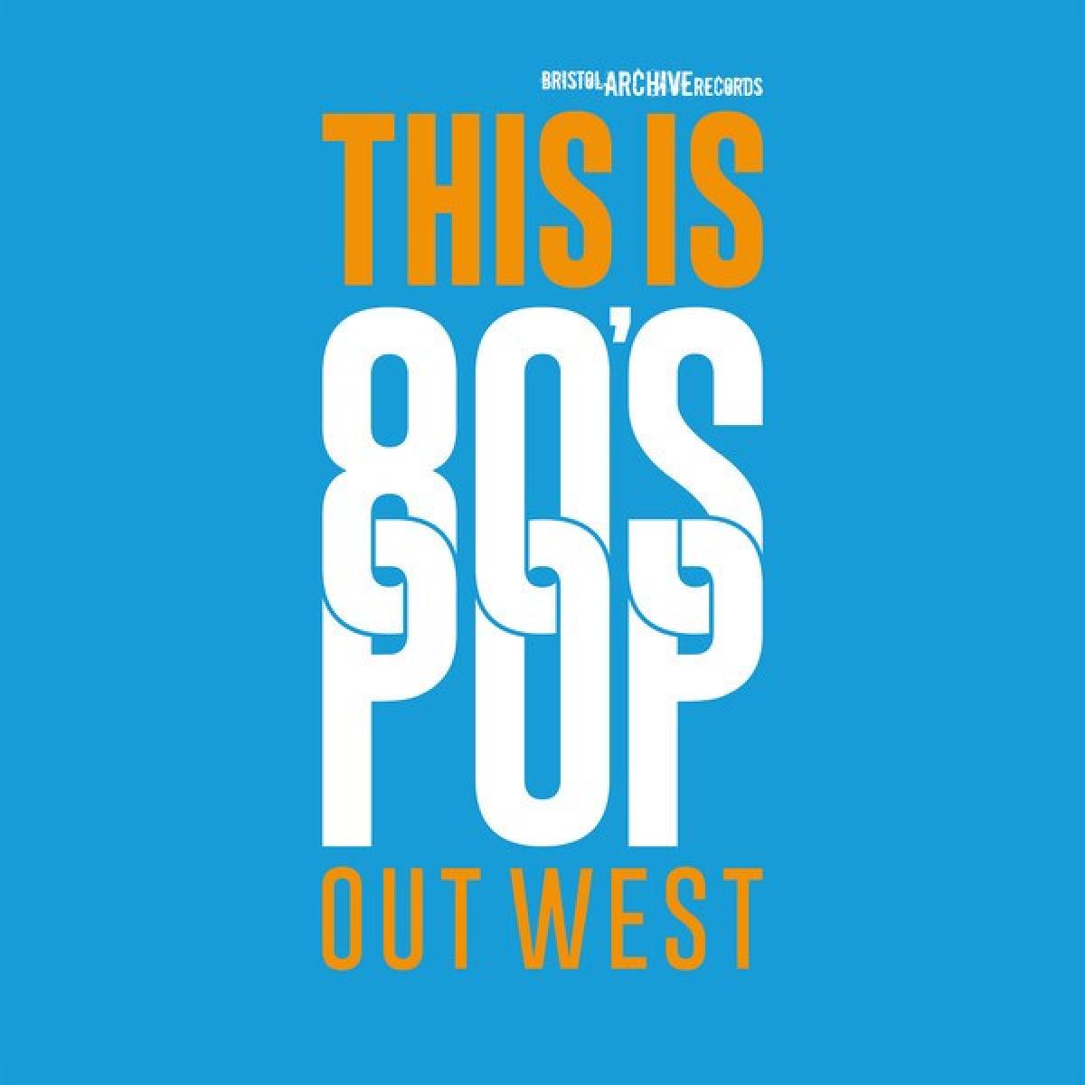 Various Artists - This Is 80's Pop Out West