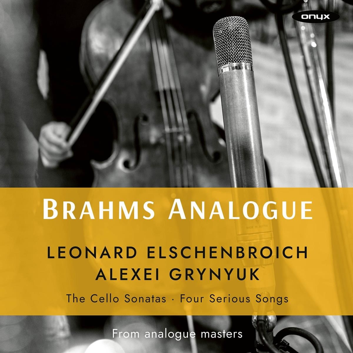 Leonard Elschenbroich & Alexei Grynyuk - Brahms Cello Sonatas Nos. 1 & 2 Four Serious Songs