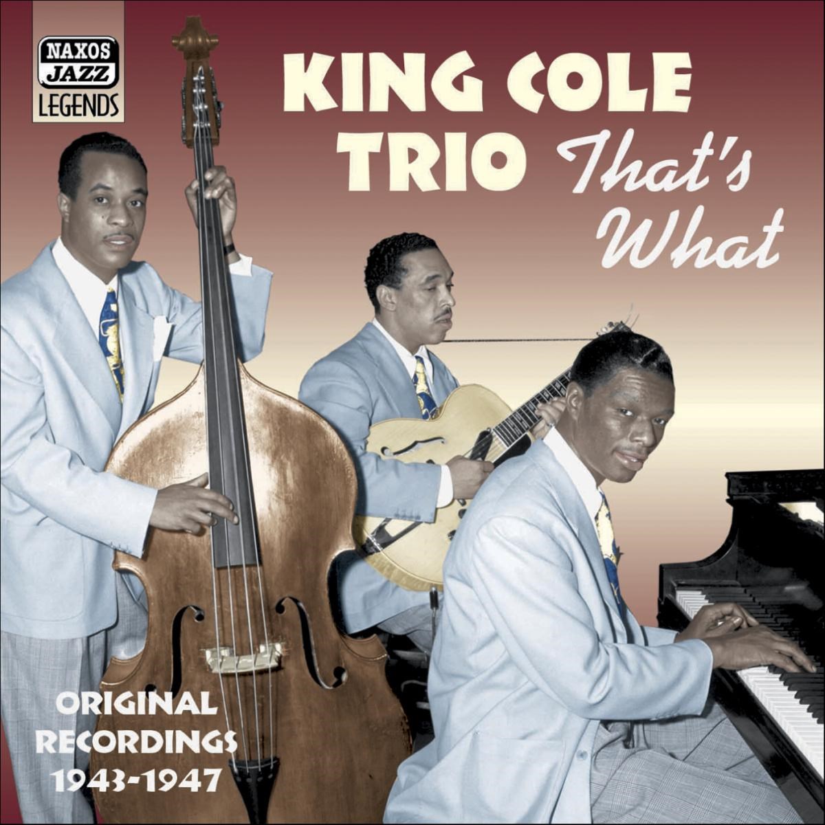 The Nat King Cole Trio - That's What