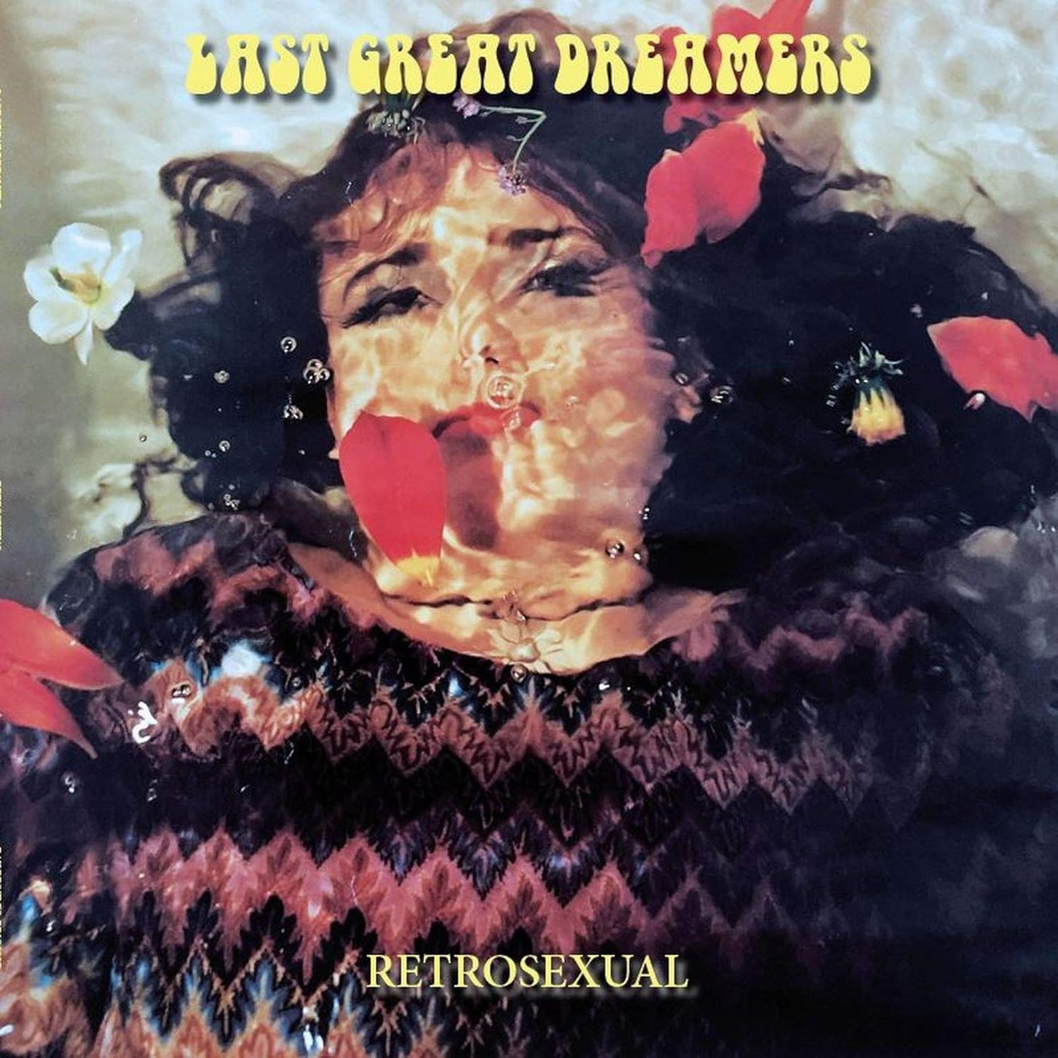 Last Great Dreamers - Retrosexual