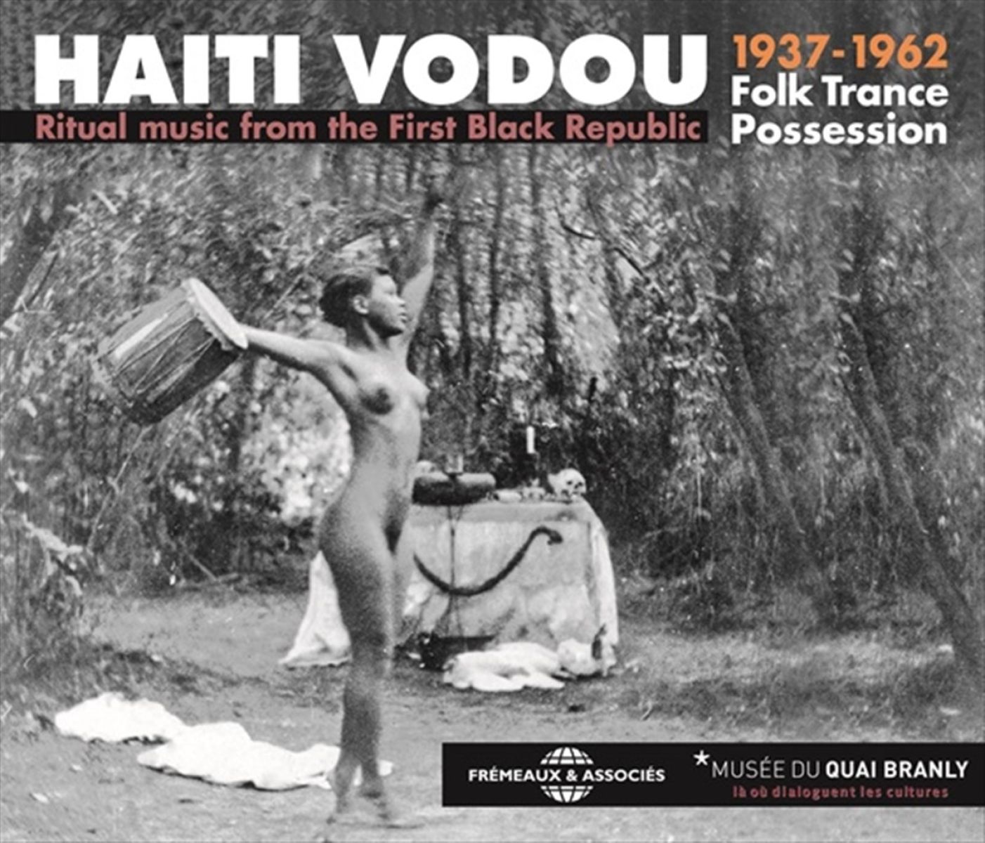 Afbeelding van Various Artists - Haiti Vodou 1937-1962 Folk Trance Possession (Ritual Music From The First Black Republic)
