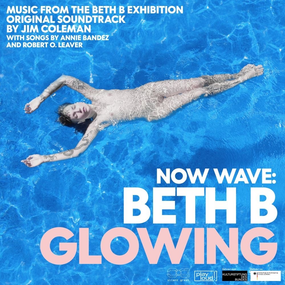 Afbeelding van Jim Coleman - Now Wave: Beth B Glowing