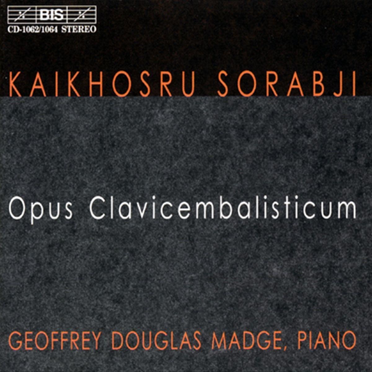 Afbeelding van Geoffrey Douglas Madge - Sorabji: Opus Clavicembalisticum