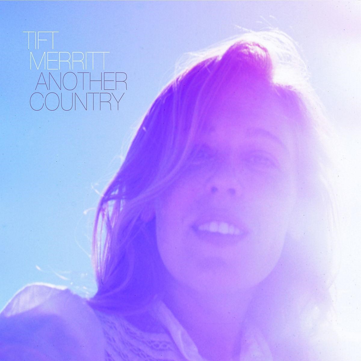 Afbeelding van Tift Merritt - Another Country