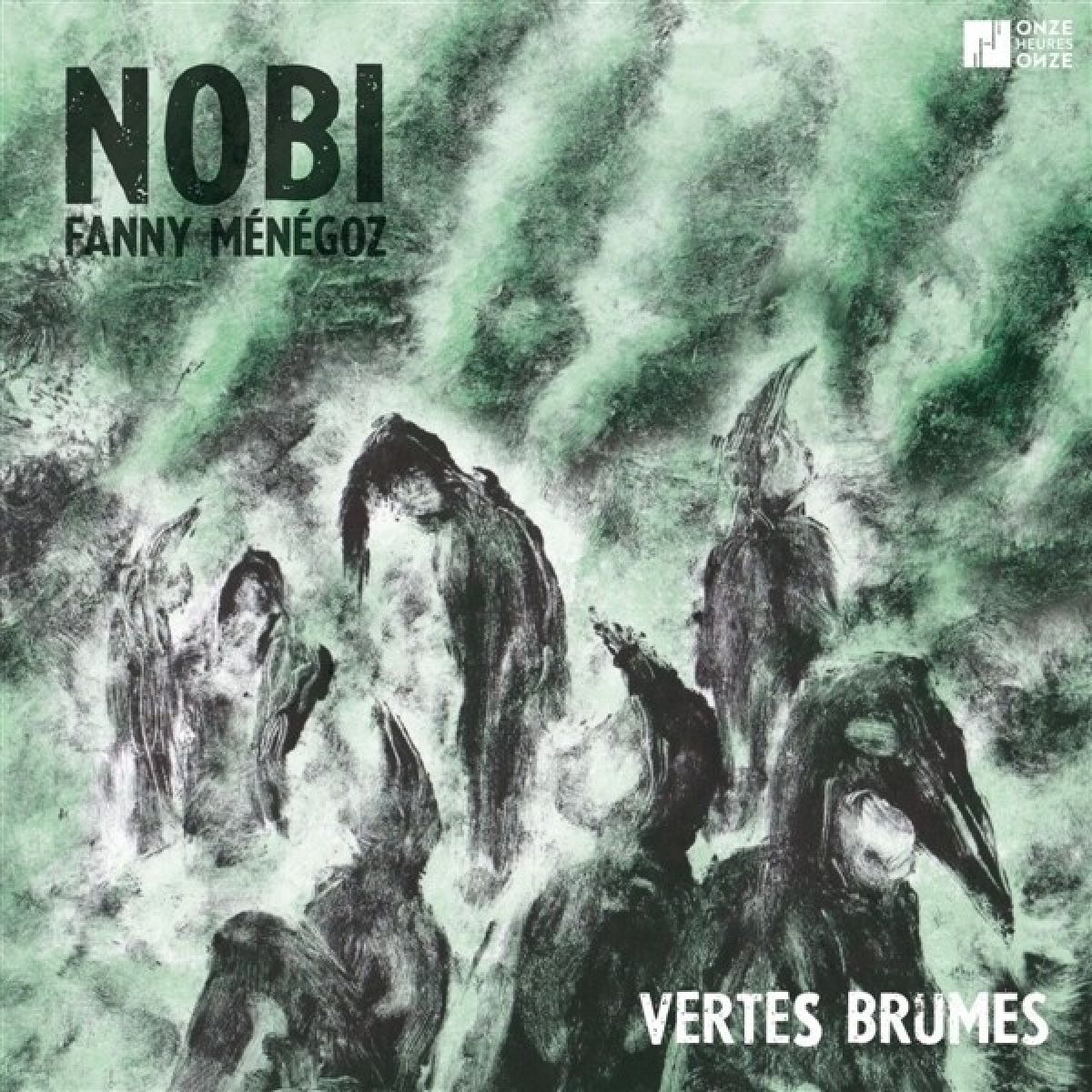 Nobi & Fanny Ménégoz - Vertes Brumes