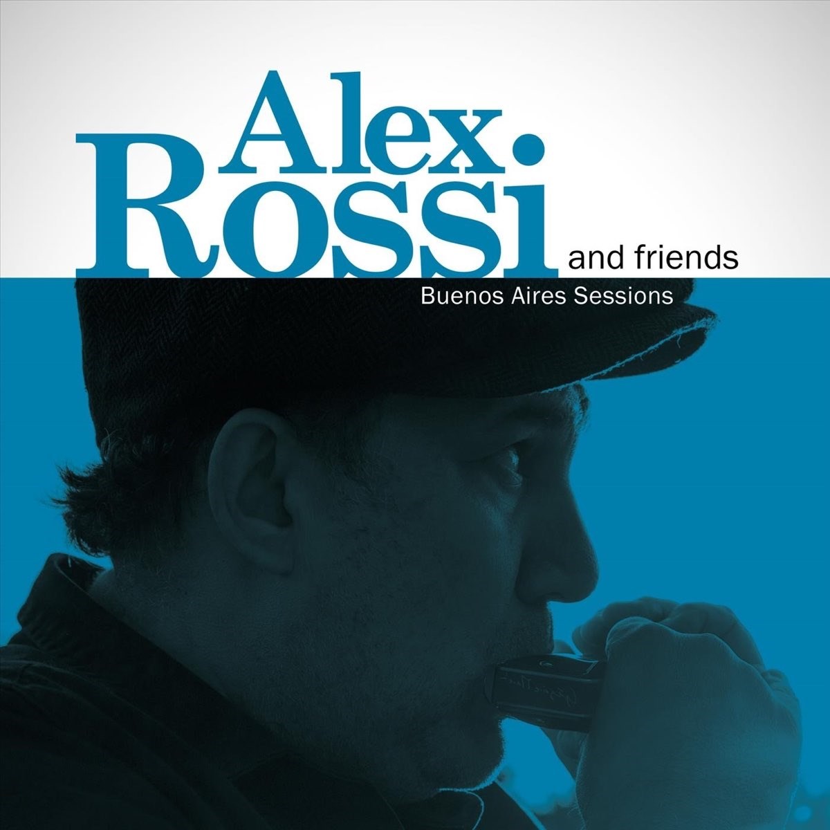 Afbeelding van Alex Rossi & Friends - Buenos Aires Sessions