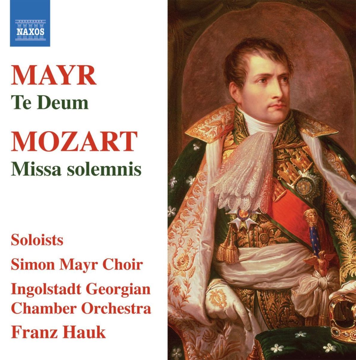 Afbeelding van Simon-Mayr Choir, Ingolstadt Georgian Chamber Orchestra - Mozart: Missa Solemnis | Mayr: Te Deum