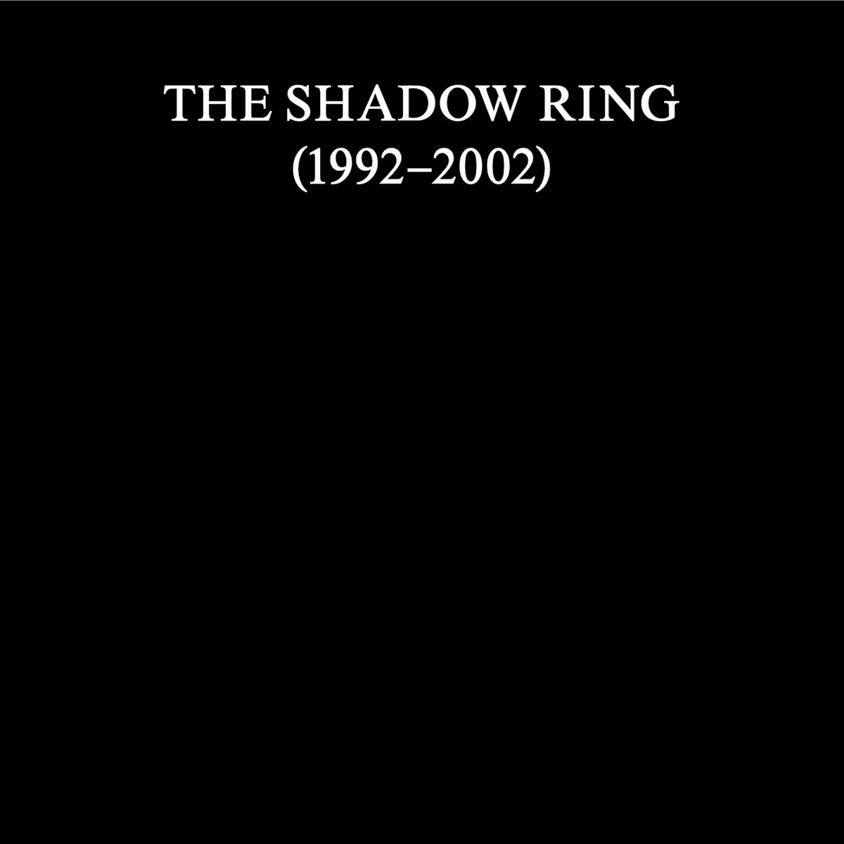 Afbeelding van Shadow Ring - Shadow Ring (1992-2002)
