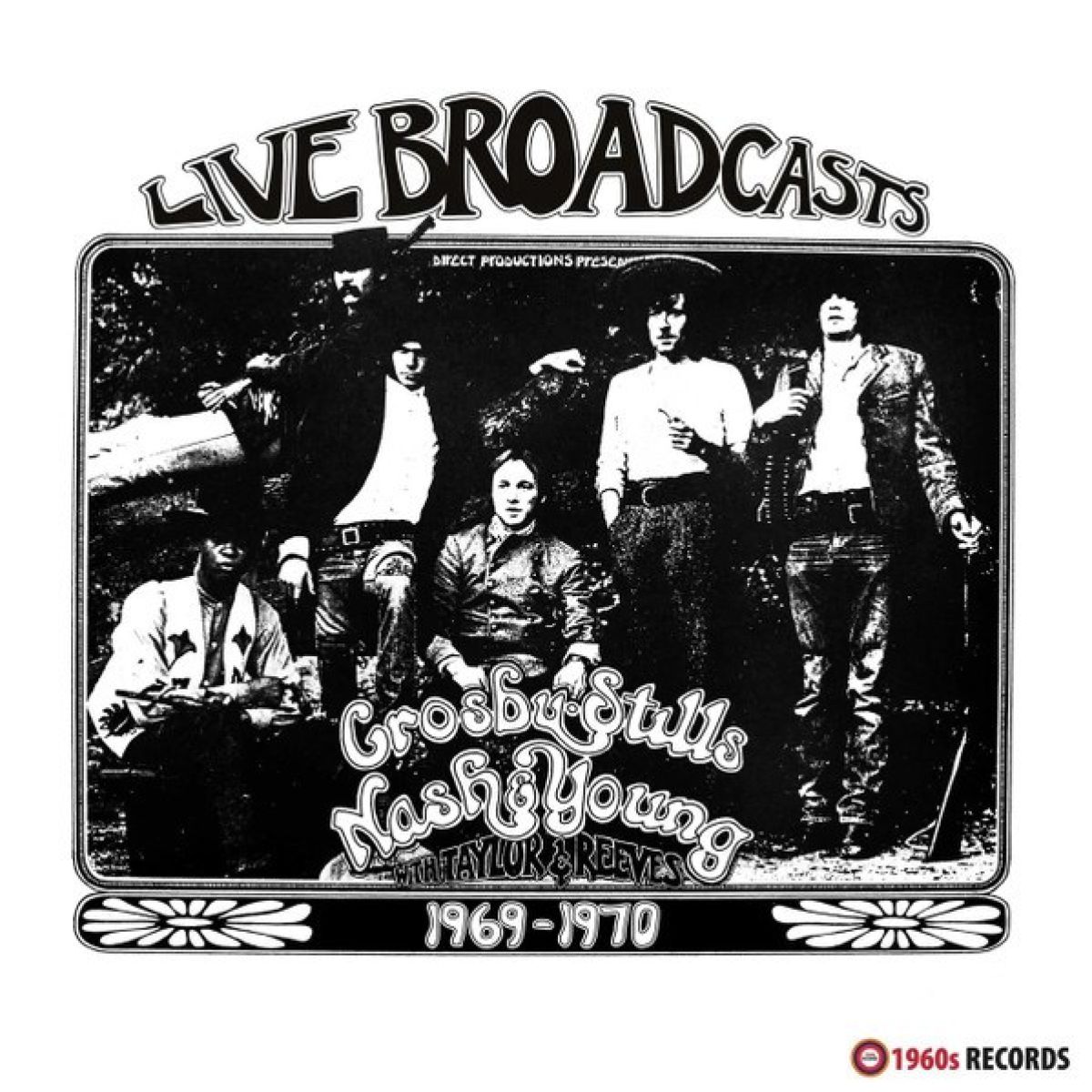 Afbeelding van Crosby, Stills, Nash & Young with Dallas Taylor & Greg Reeves - Live Broadcasts 1969-1970