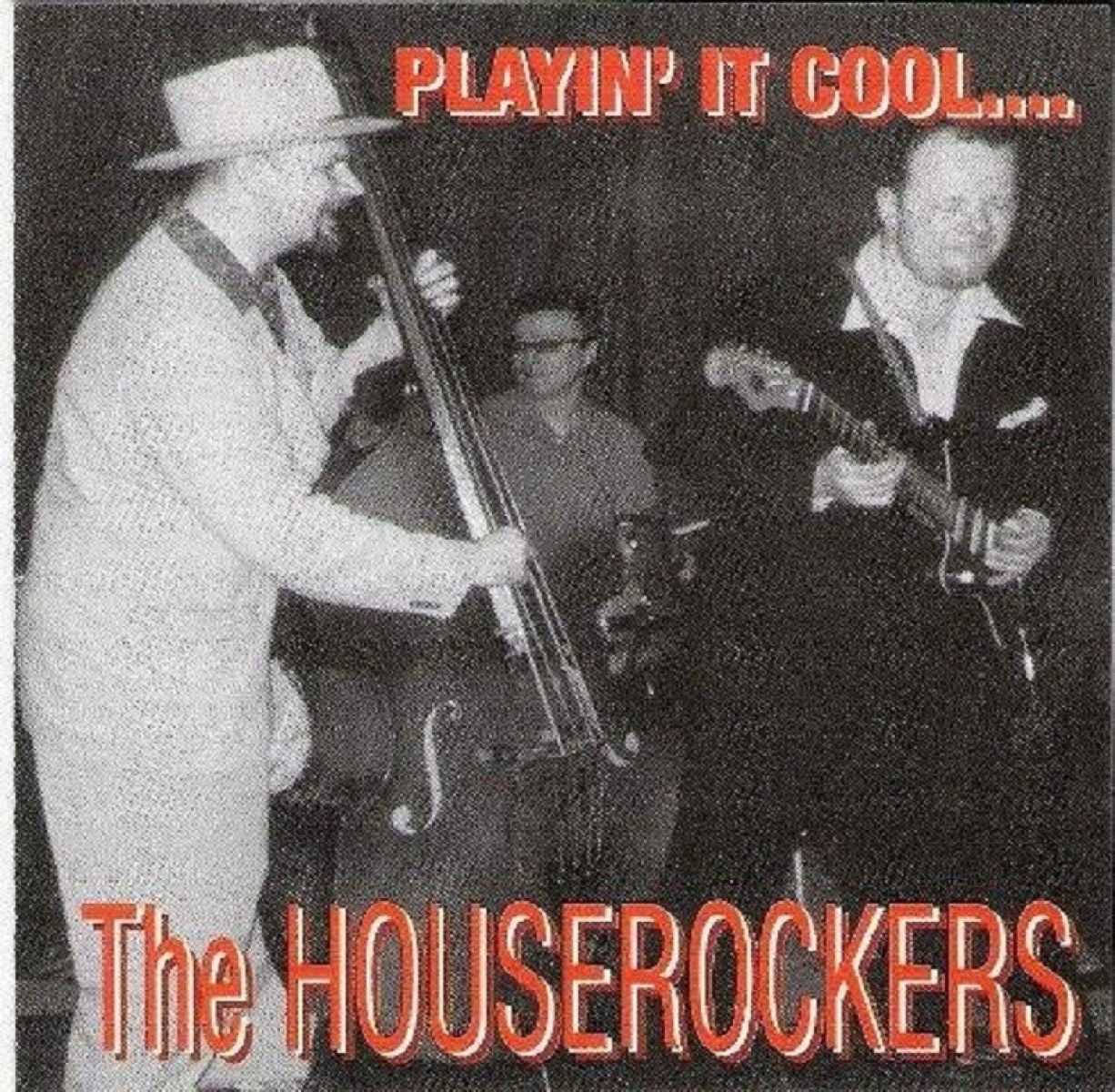 Afbeelding van The Houserockers - Playin' It Cool