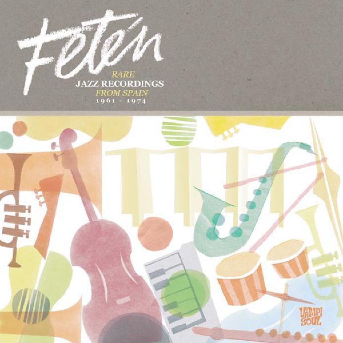 Afbeelding van Various Artists - Fetén (Rare Jazz Recordings From Spain 1961-1974)