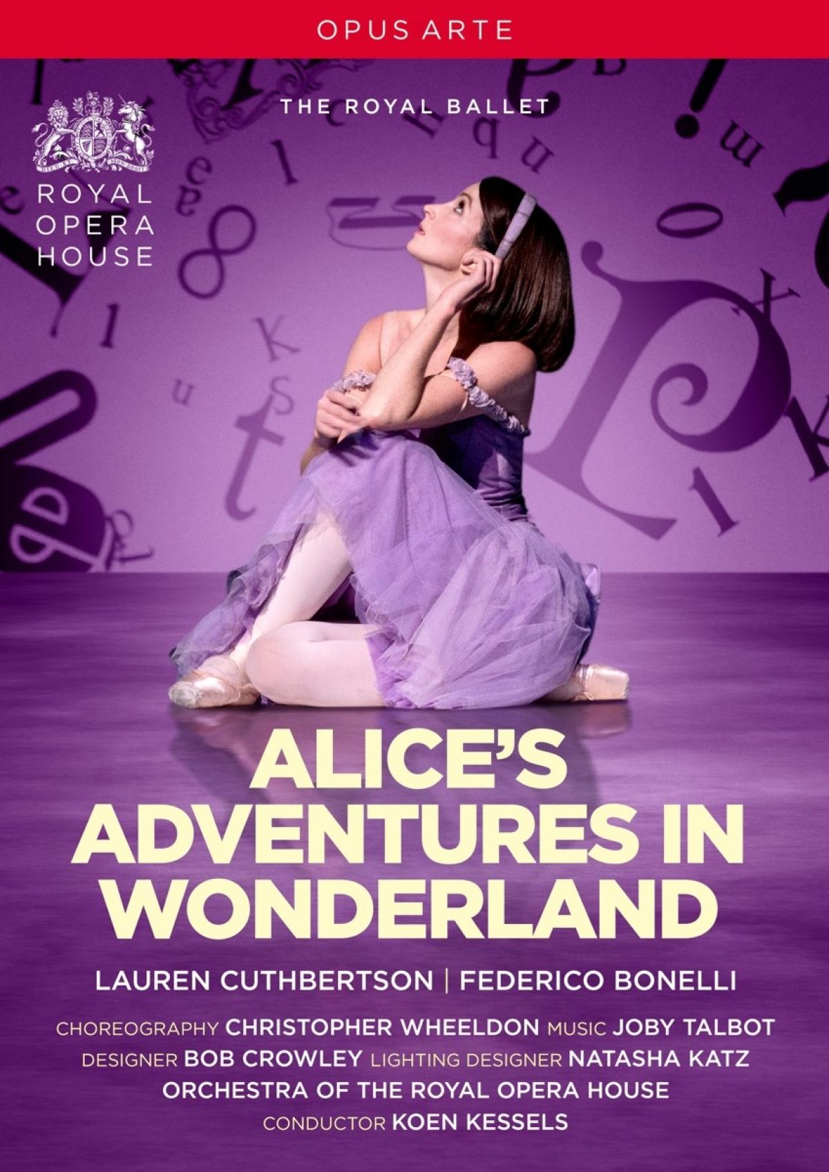 Royal Opera House Koen Kessels - Alices Adventures In Wonderland