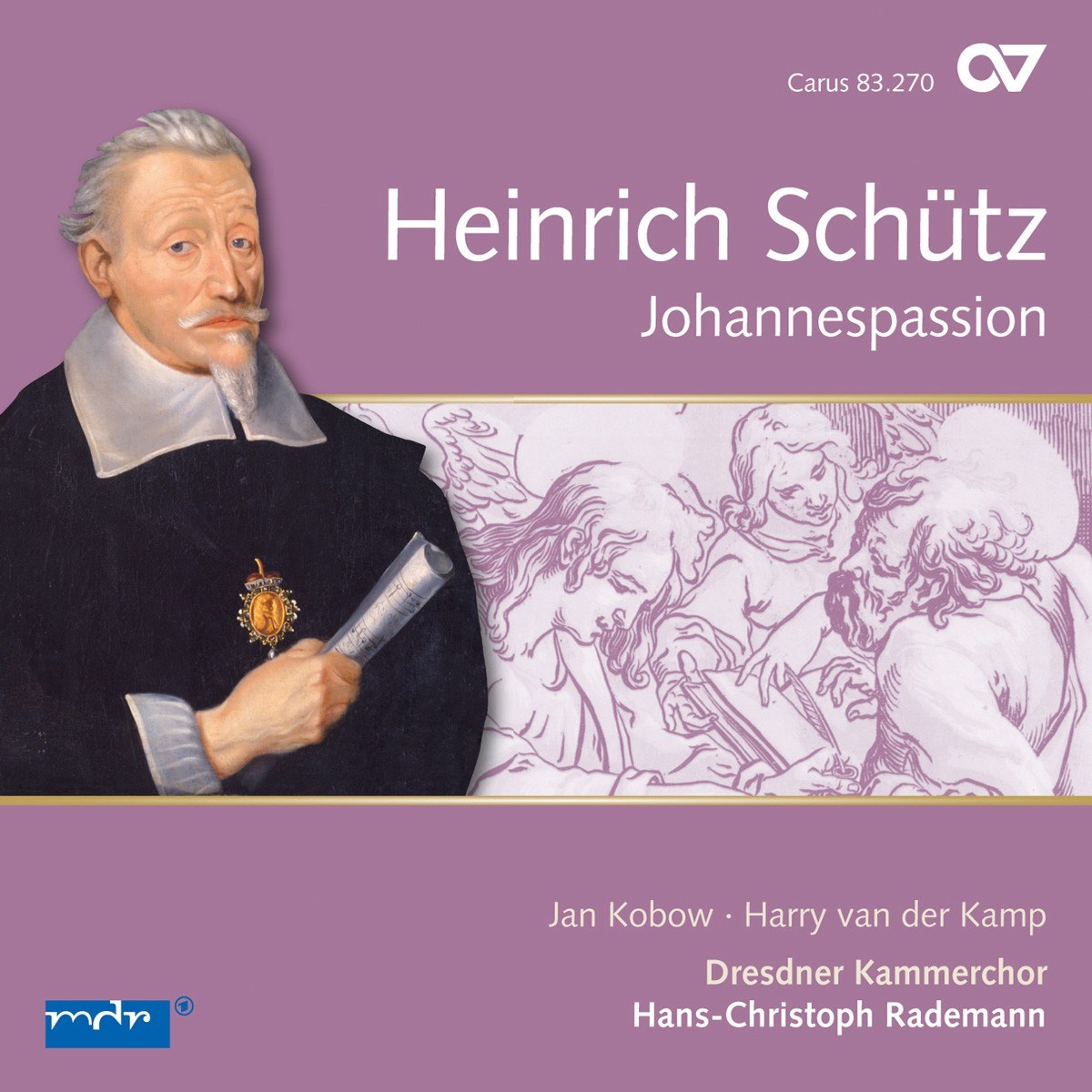 Afbeelding van Jan Kobow, Harry van der Kamp, Dresdner Kammerchor, Hans-Christoph Rademann - Schütz: Johannespassion