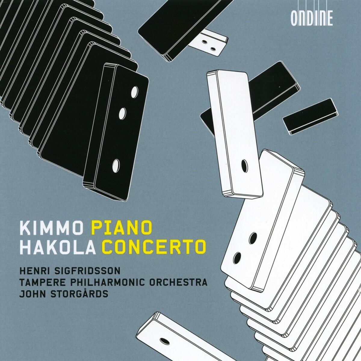 Afbeelding van Henri Sigfridsson, Tampere Philharmonic Orchestra, John Storgårds - Hakola: Piano Concerto | Sinfonietta