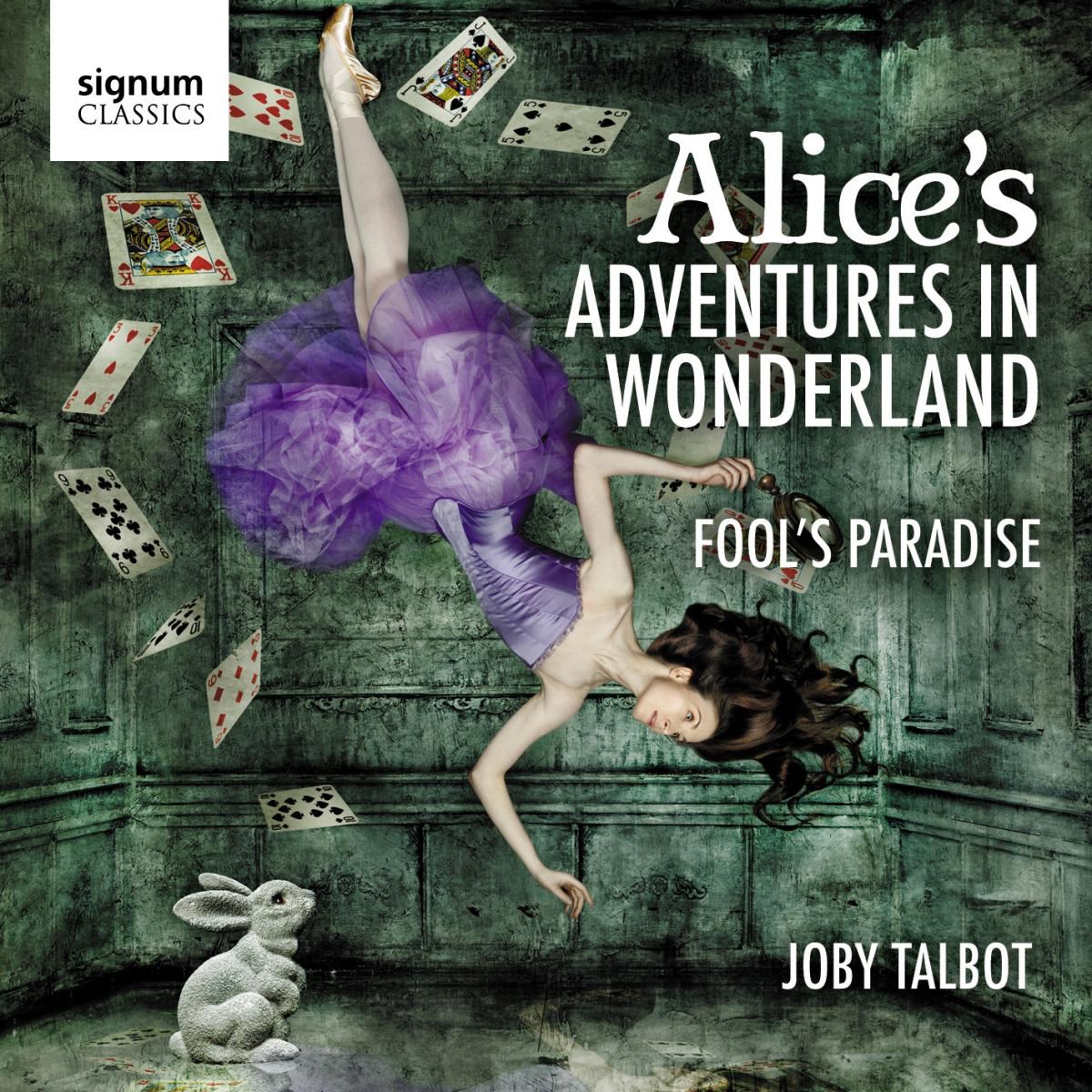 Joby Talbot - Alice's Adventures In Wonderland, Fool's Paradise