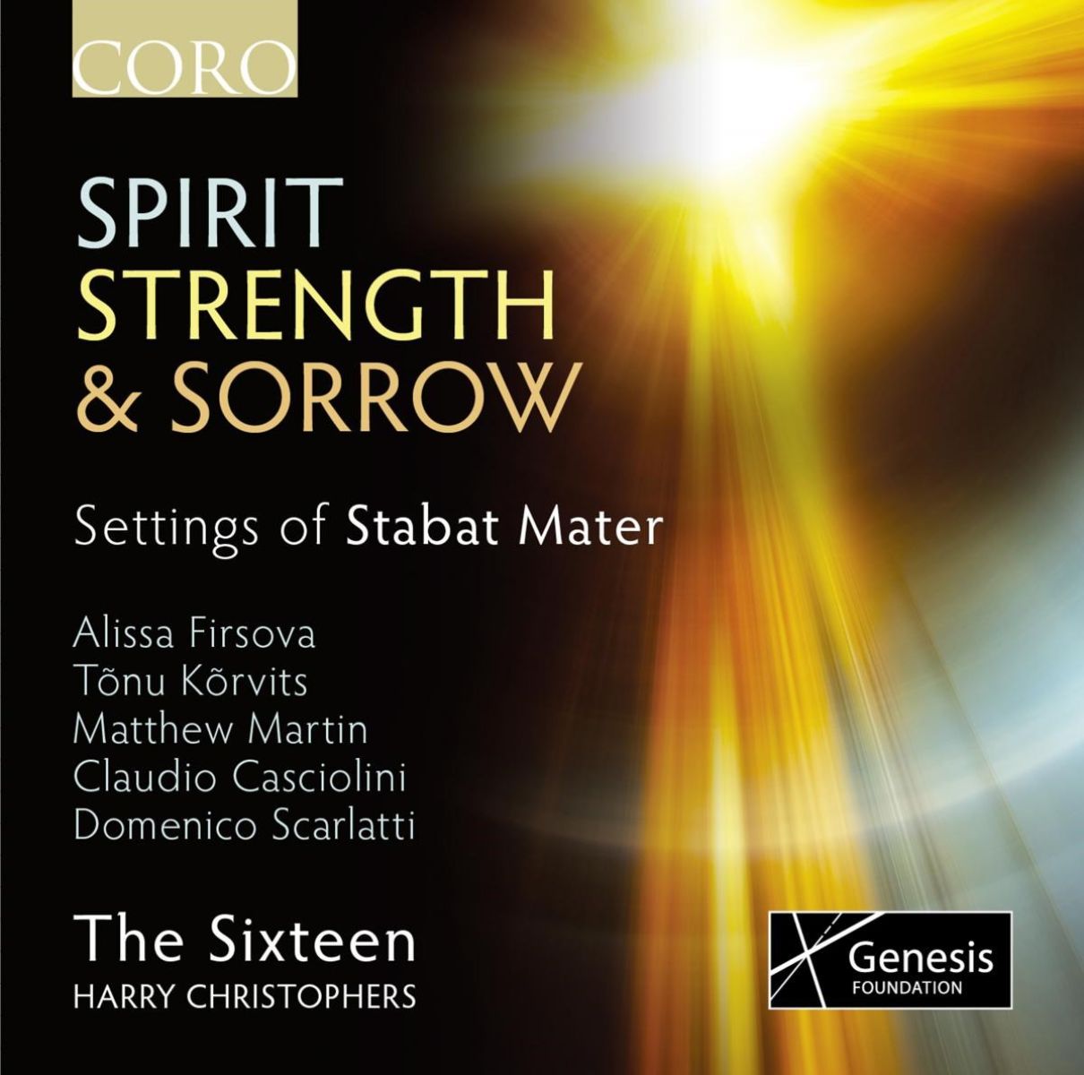 Afbeelding van The Sixteen, Harry Christophers - Spirit, Strength & Sorrow - Settings Of Stabat Mater