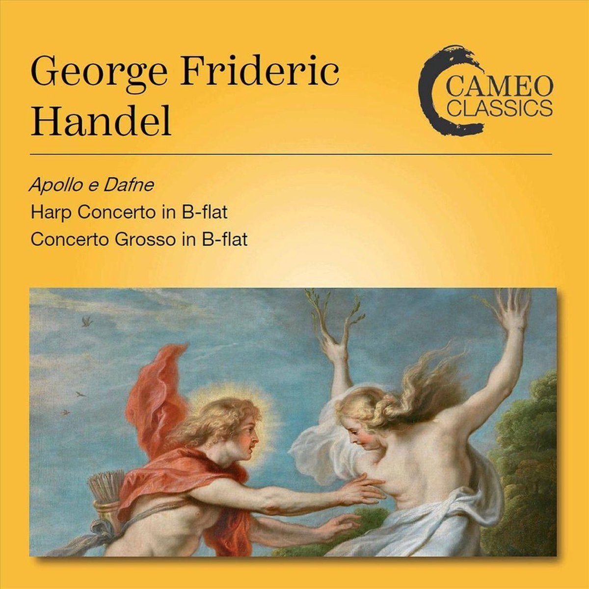 Various Artists - Handel: Apollo E Dafne | Harp Concerto In B-Flat | Concerto Grosso In B-Flat