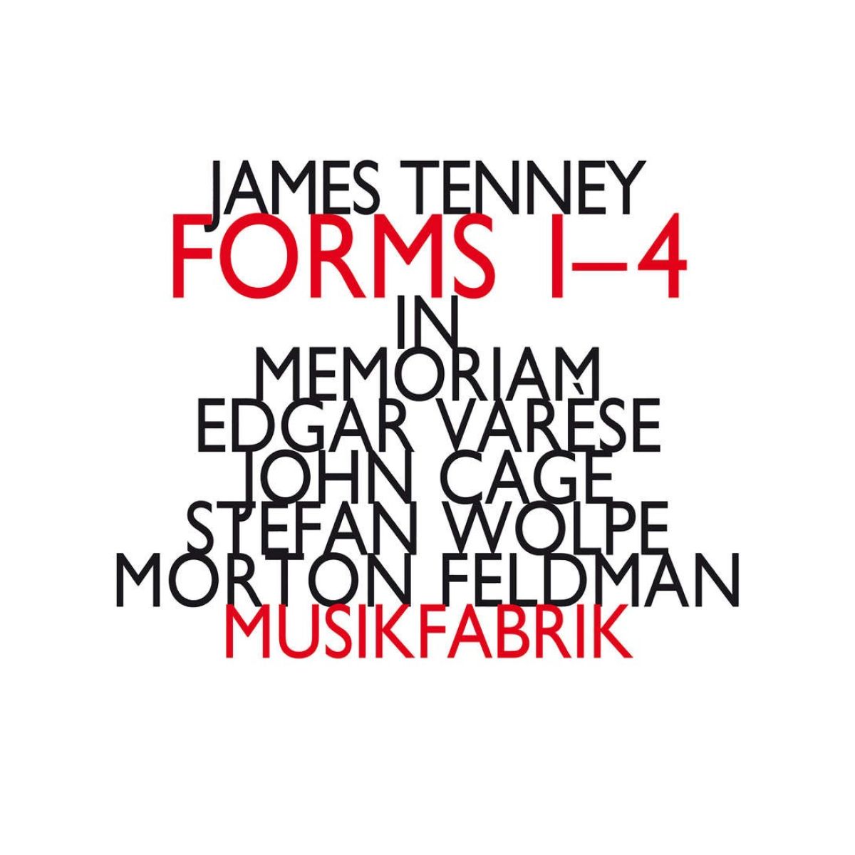 Afbeelding van Musik Fabrik - James Tenney: Forms 1-4 (1934) For Ensemble