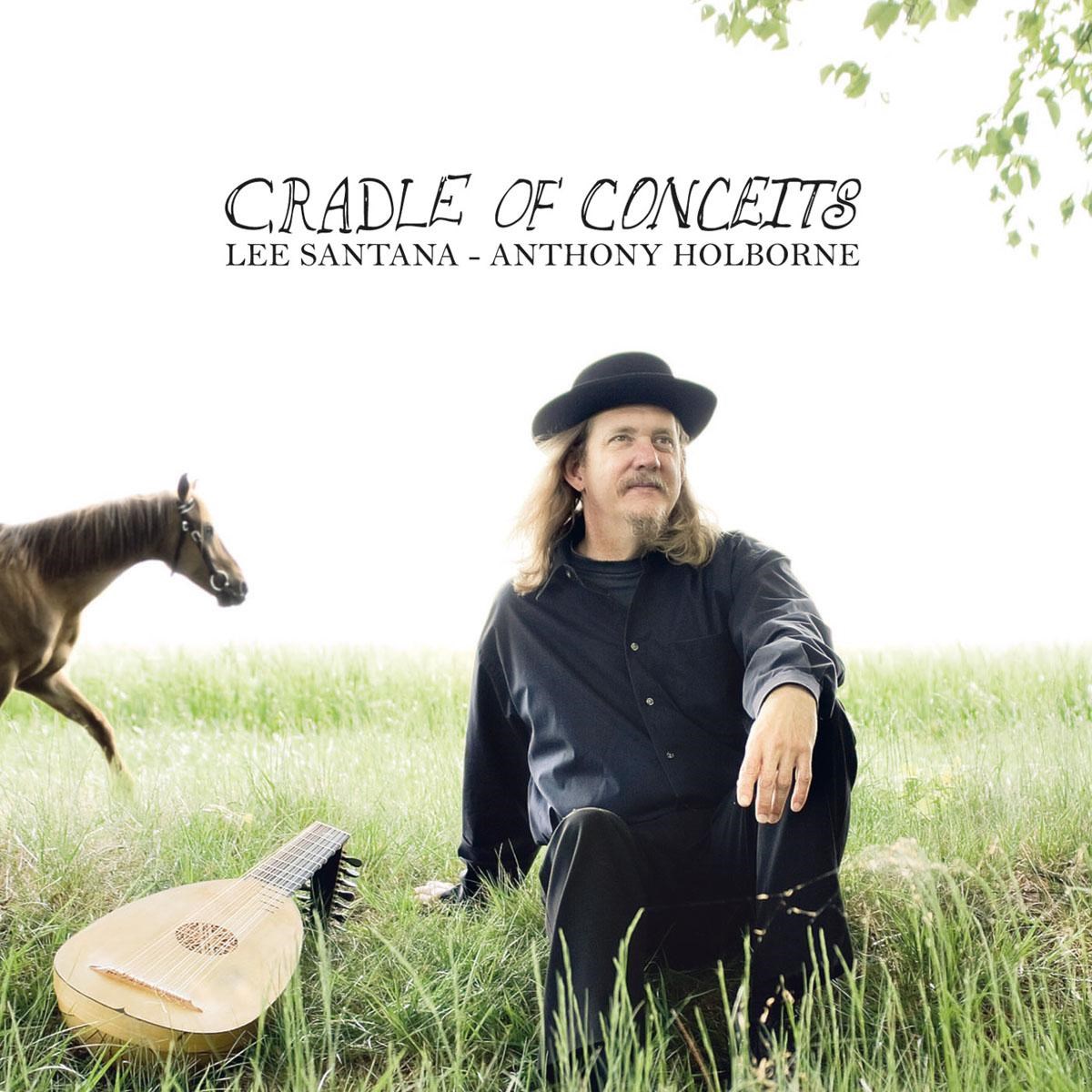 Lee Santana - Cradle Of Conceits