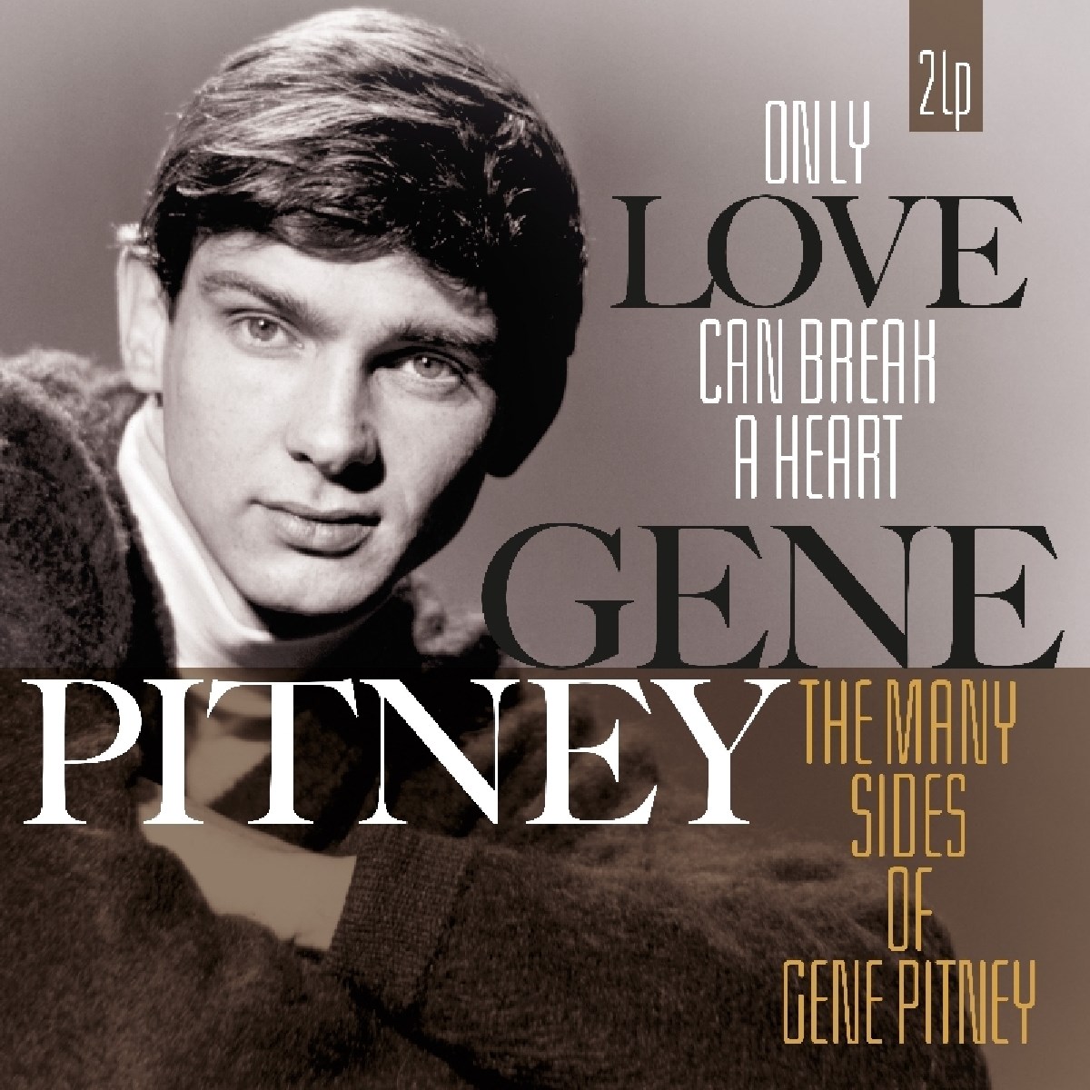 Afbeelding van Only Love Can Break A Heart/Many Sides Of Gene Pitney