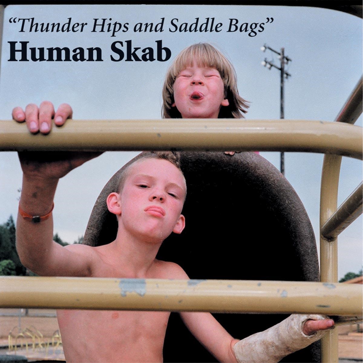 Afbeelding van Human Skab - Thunder Hips And Saddle Bags