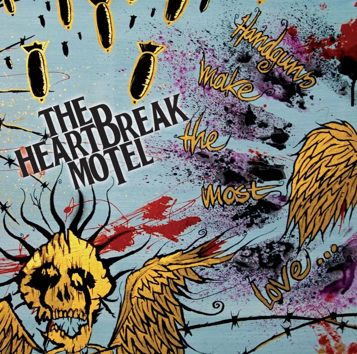 Heartbreak Motel - Handguns Make The Most Love