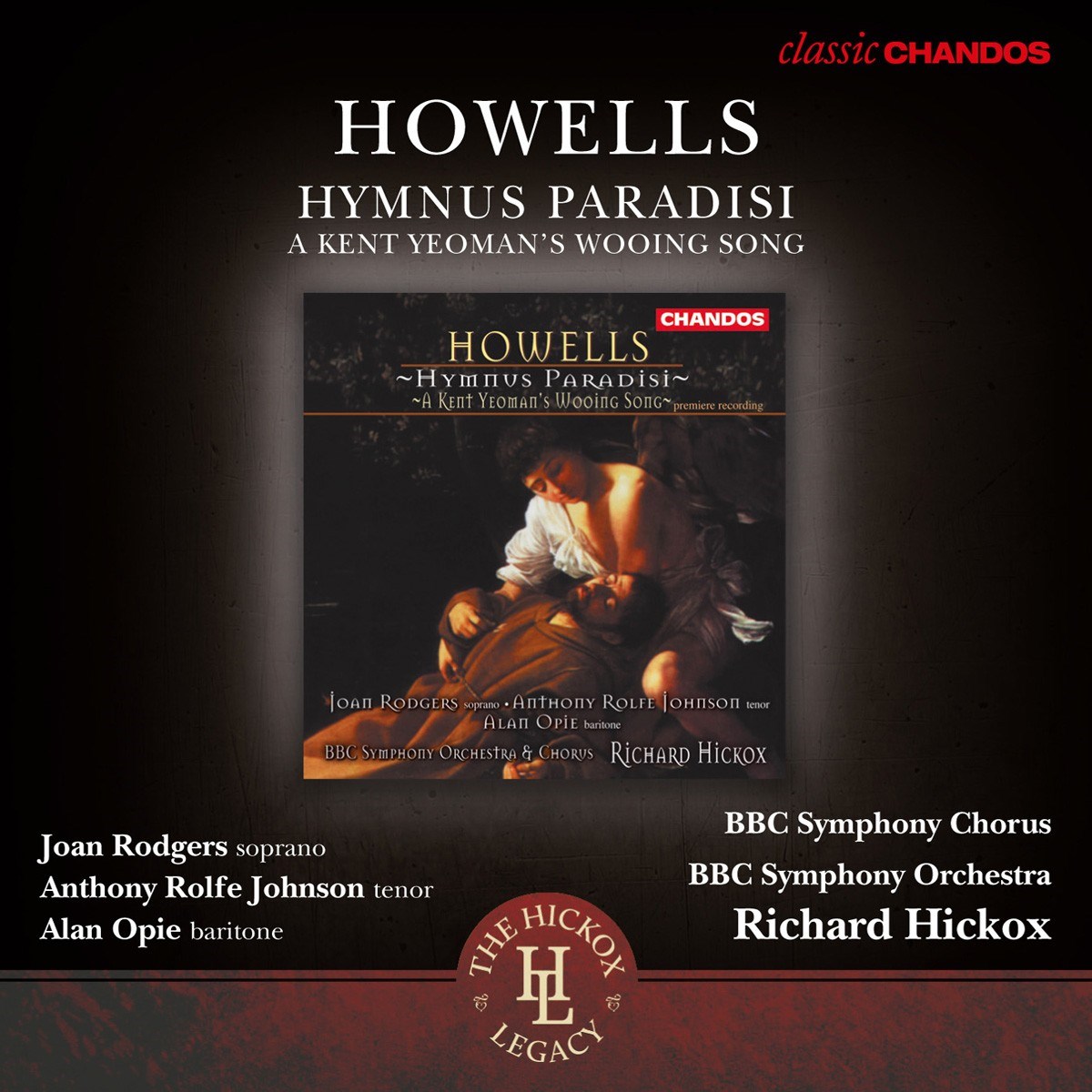 Afbeelding van BBC Symphony Orchestra, BBC Symphony Chorus, Richard Hickox - Howells: Hymnus Paradisis, A Kent Yeoman's Wooing Song