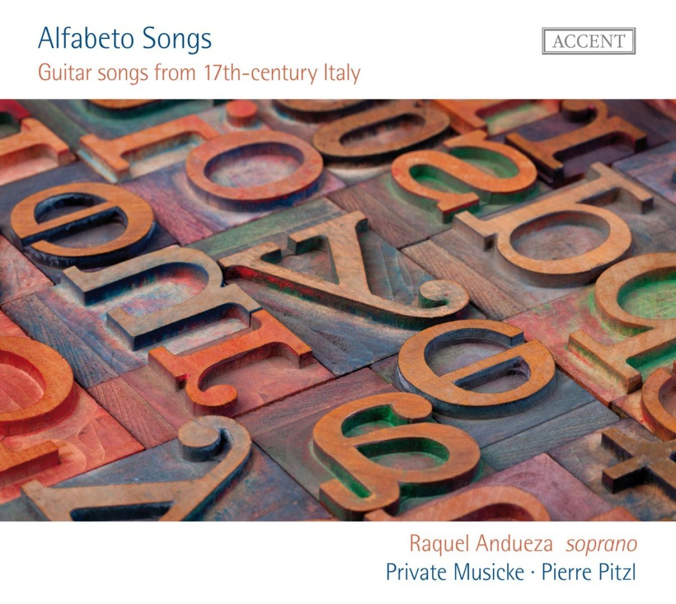Afbeelding van Raquel Andueza, Private Musicke, Pierre Pitzl - Alfabeto Songs: Guitar Songs From 17th-Century Italy