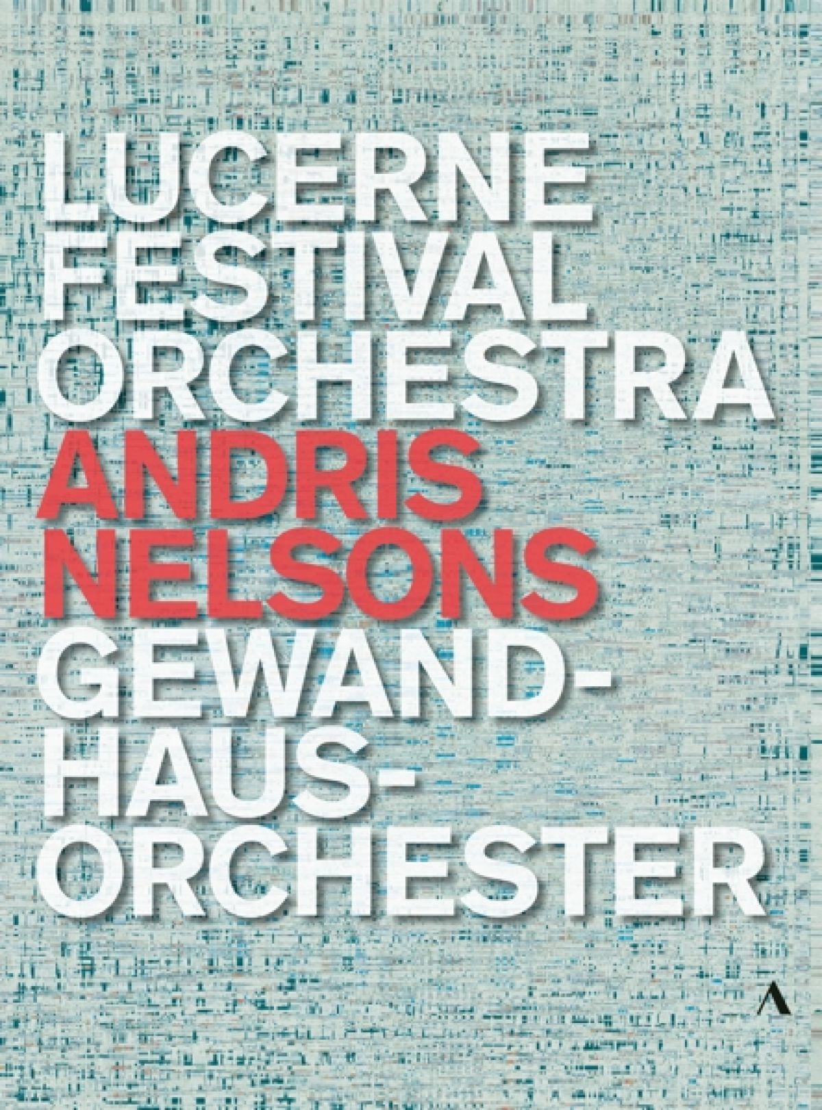 Afbeelding van Andris Nelsons, Lucerne Festival Orchestra, Gewandhausorchester Leipzig - Lucerne Festival