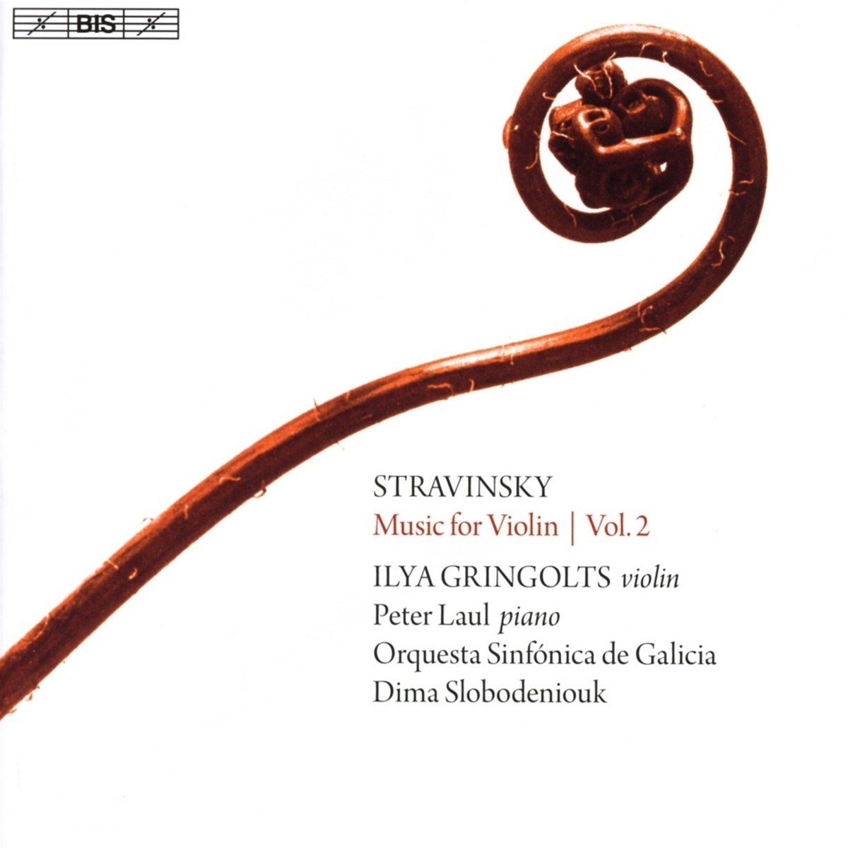 Ilya Gringolts, Peter Laul, Orquesta Sinfónica De Galica - Stravinsky: Music For Violin, Vol. 2