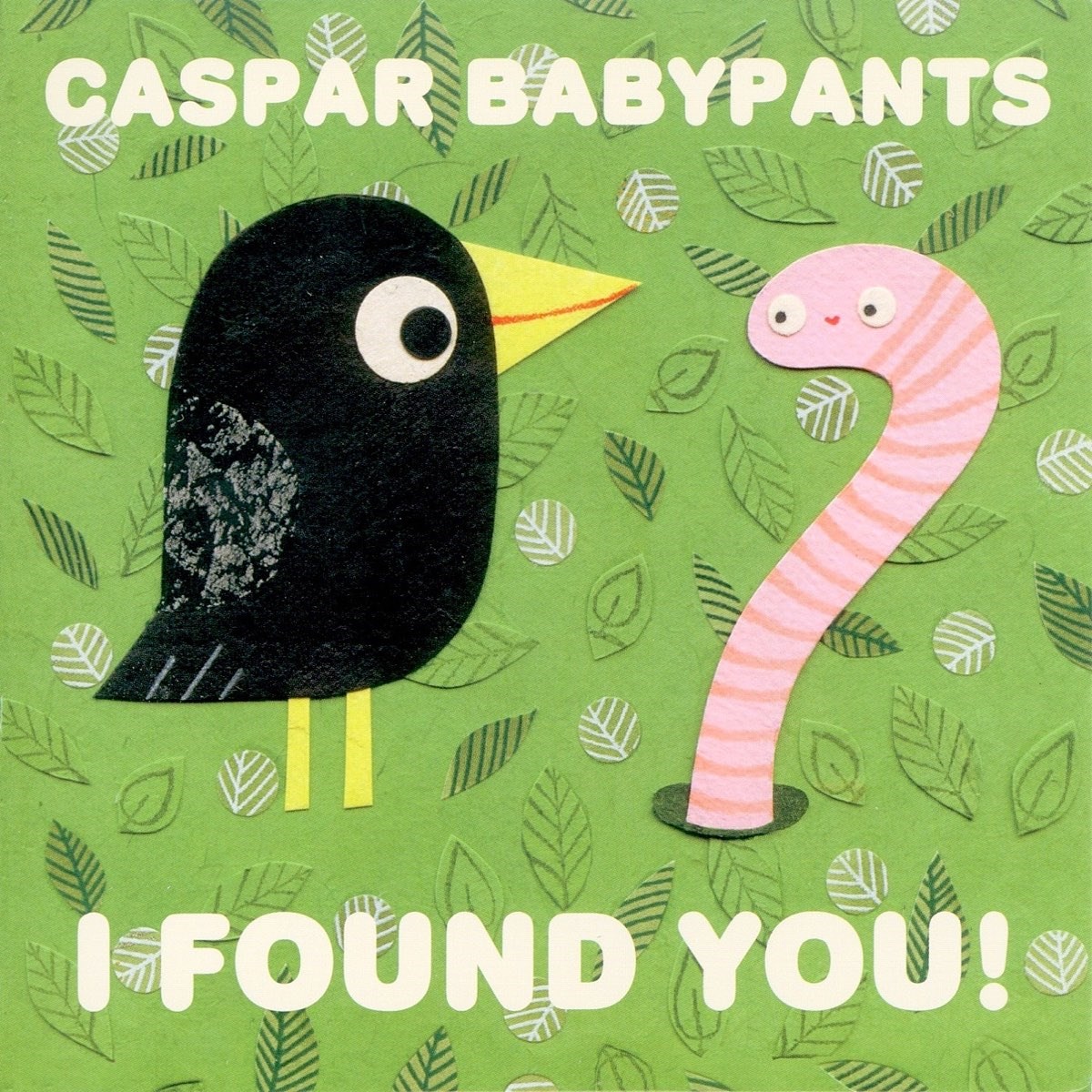 Caspar Babypants - I Found You!