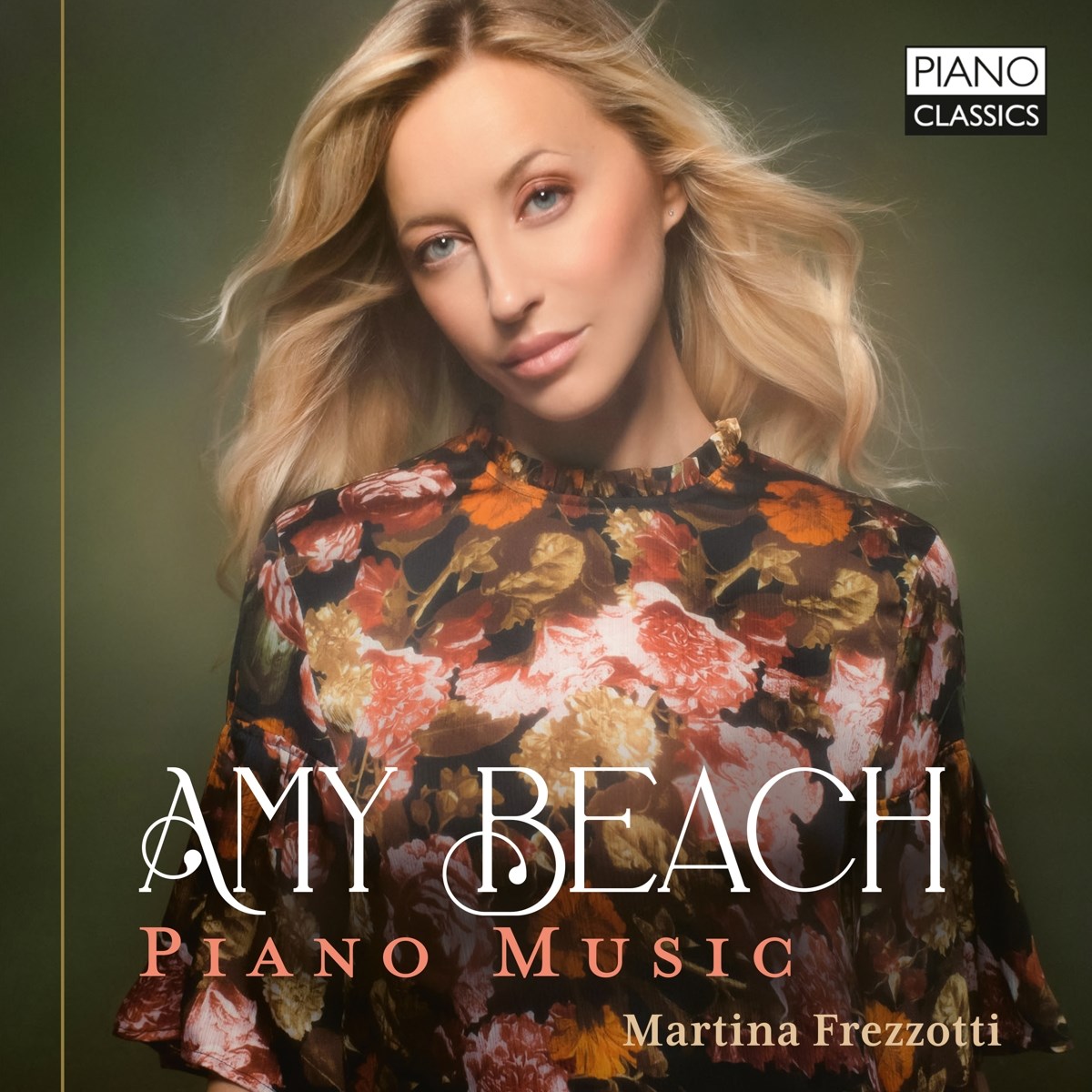 Martina Frezzotti - Amy Beach: Piano Music