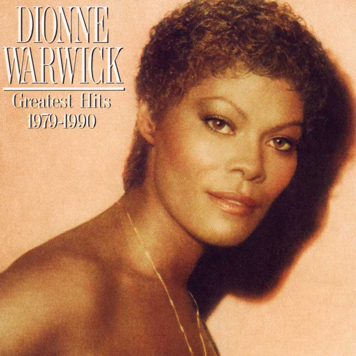 Dionne Warwick - Greatest Hits 1979 - 1990